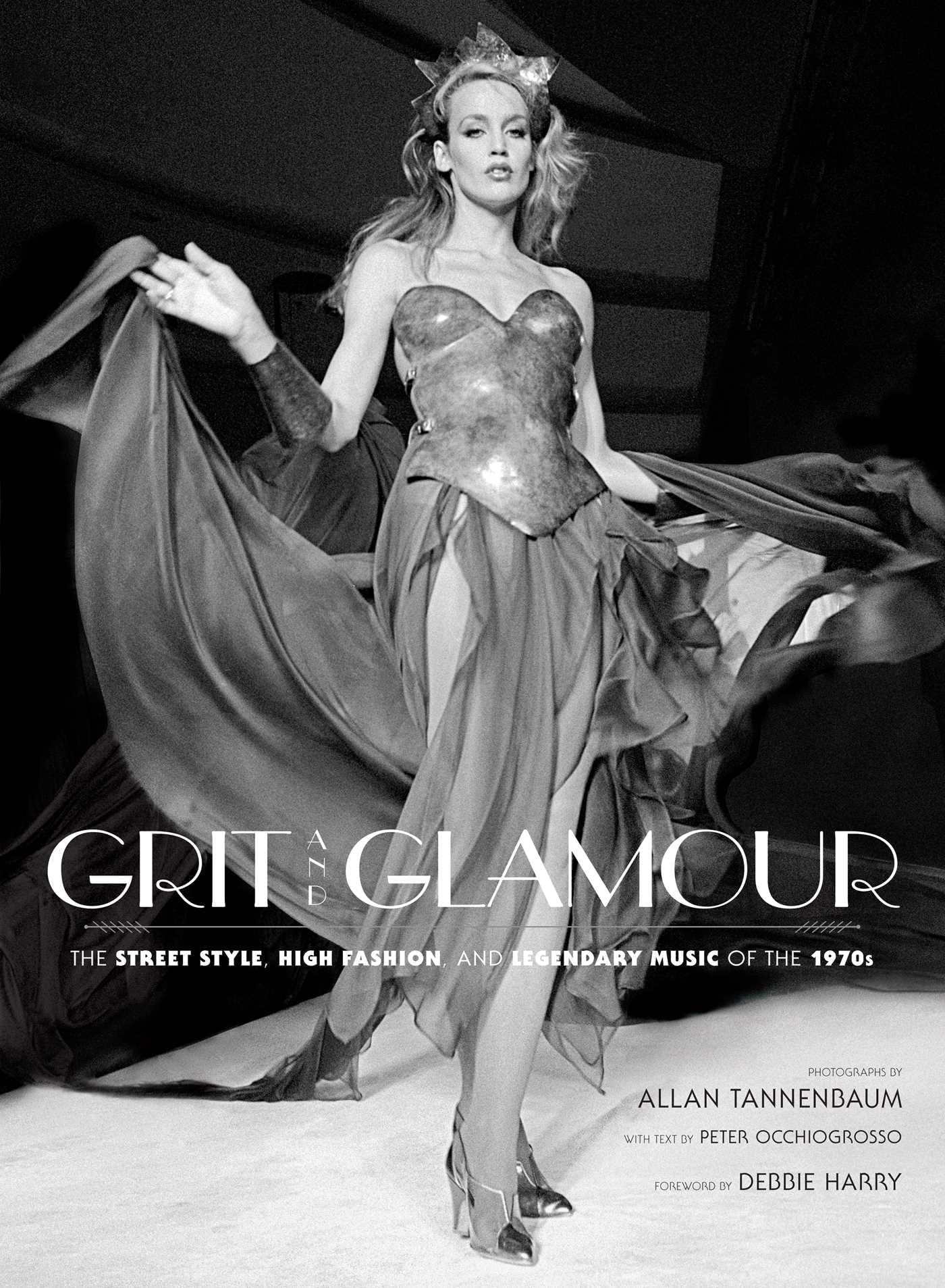 Allan TannenbaumGrit and Glamour: The Street Style, High Fashion, and Legendary Music of the 1970s