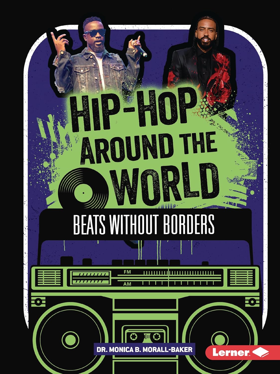 Hip-Hop Around the World: Beats without Borders (Hip-Hop Culture)      Paperback – August 1, 2025