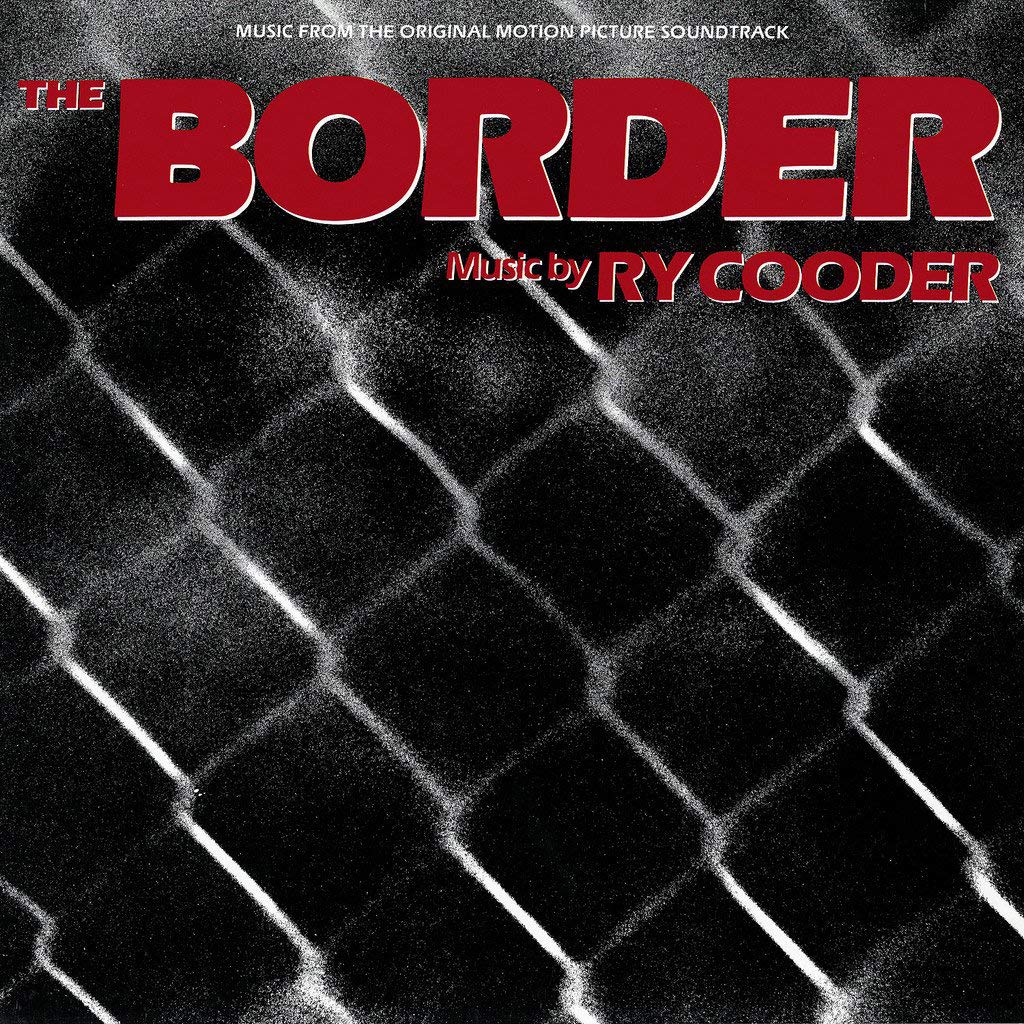 Ry Cooder - The Border: Original Soundtrack (2019)  CD  NEW/SEALED  SPEEDYPOST