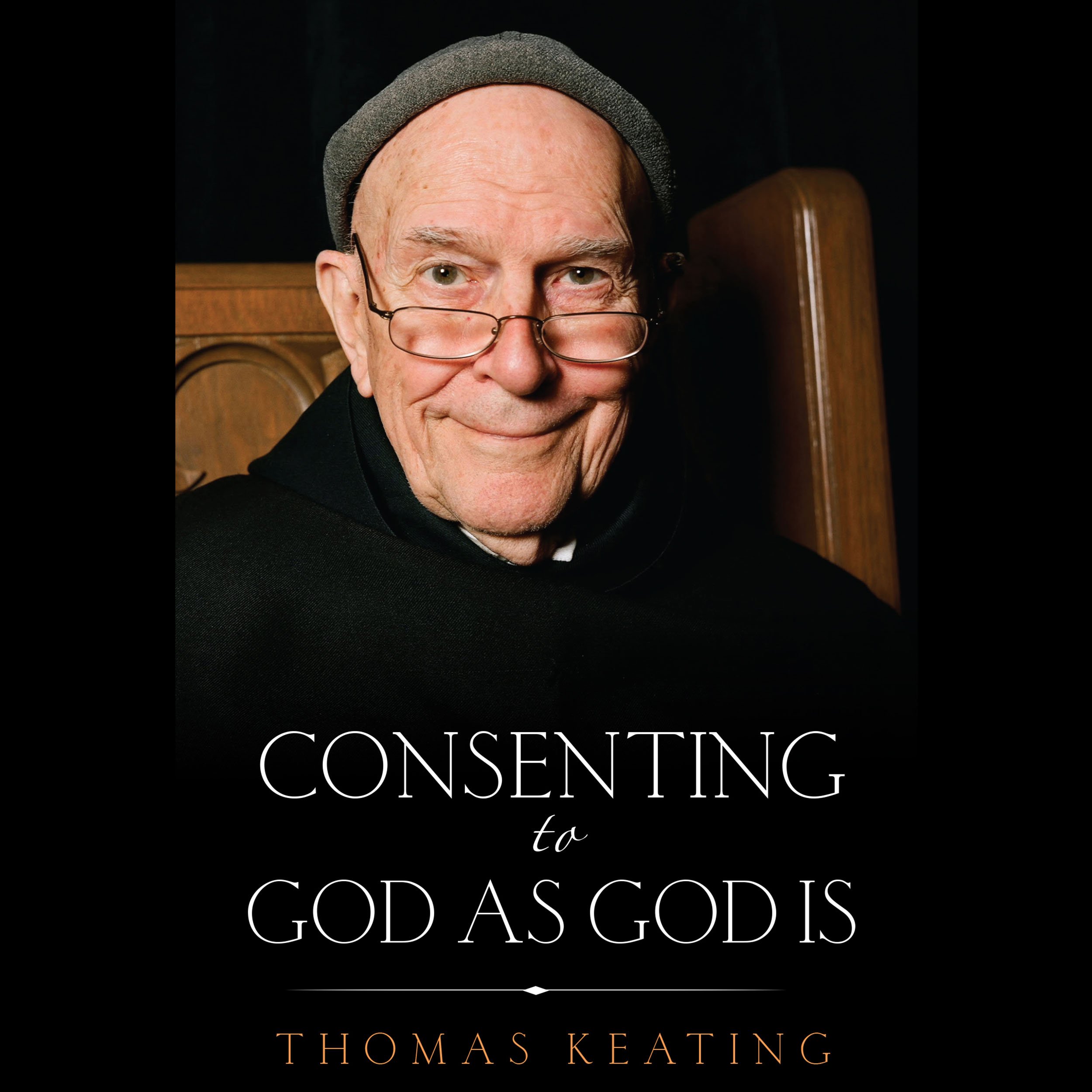 Consenting to God as God Is