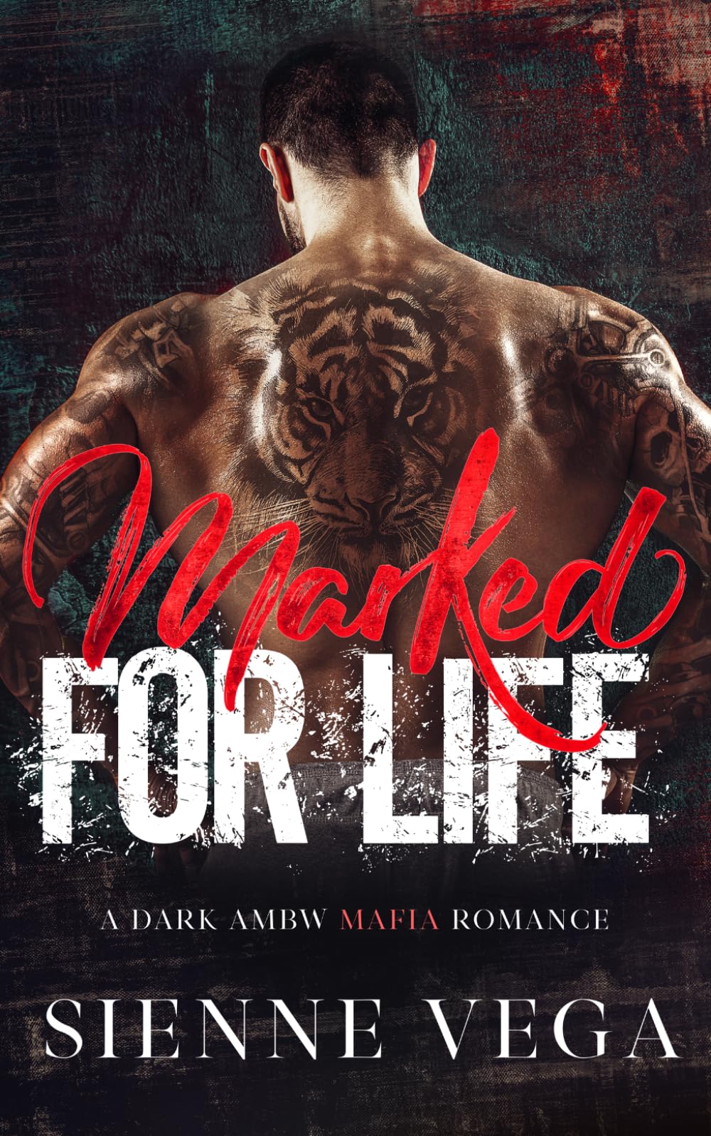 Marked for Life: A Dark AMBW Mafia Romance