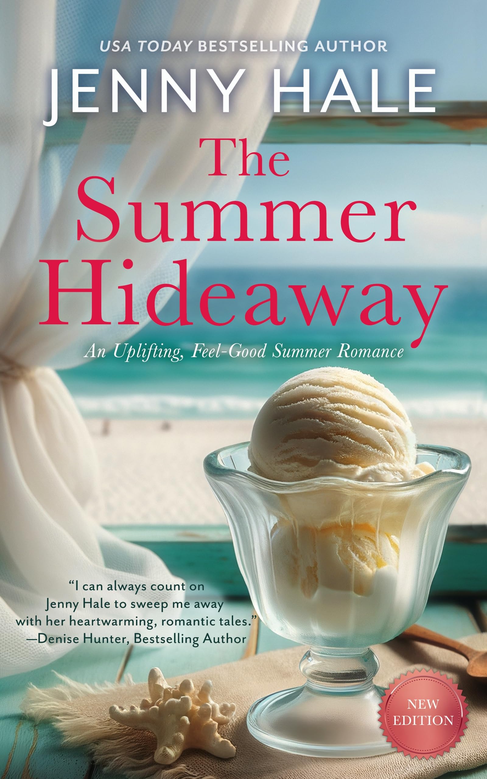 The Summer Hideaway: An Uplifting, Feel-Good Summer Romance