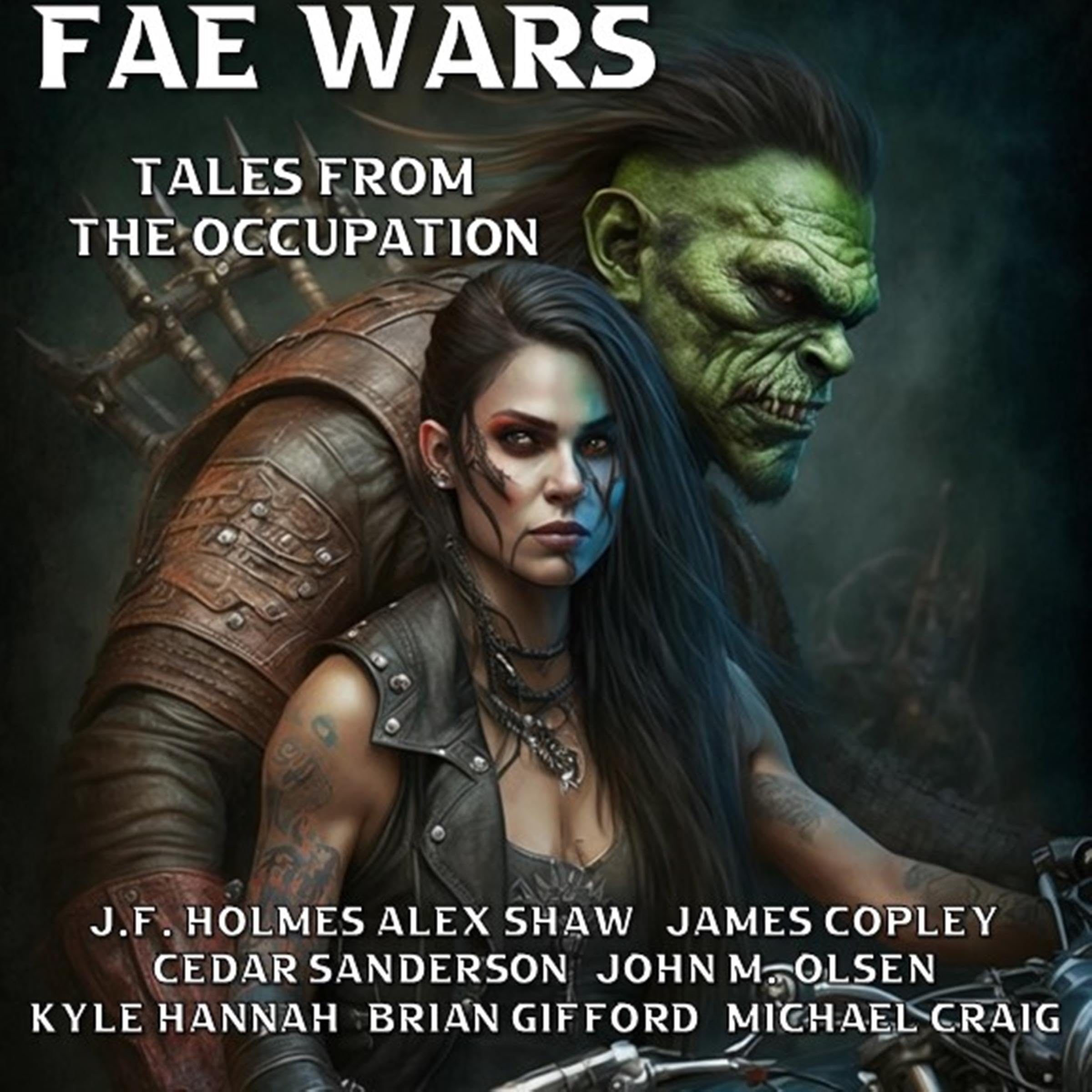 Tales from the Occupation: A Fae Wars Anthology