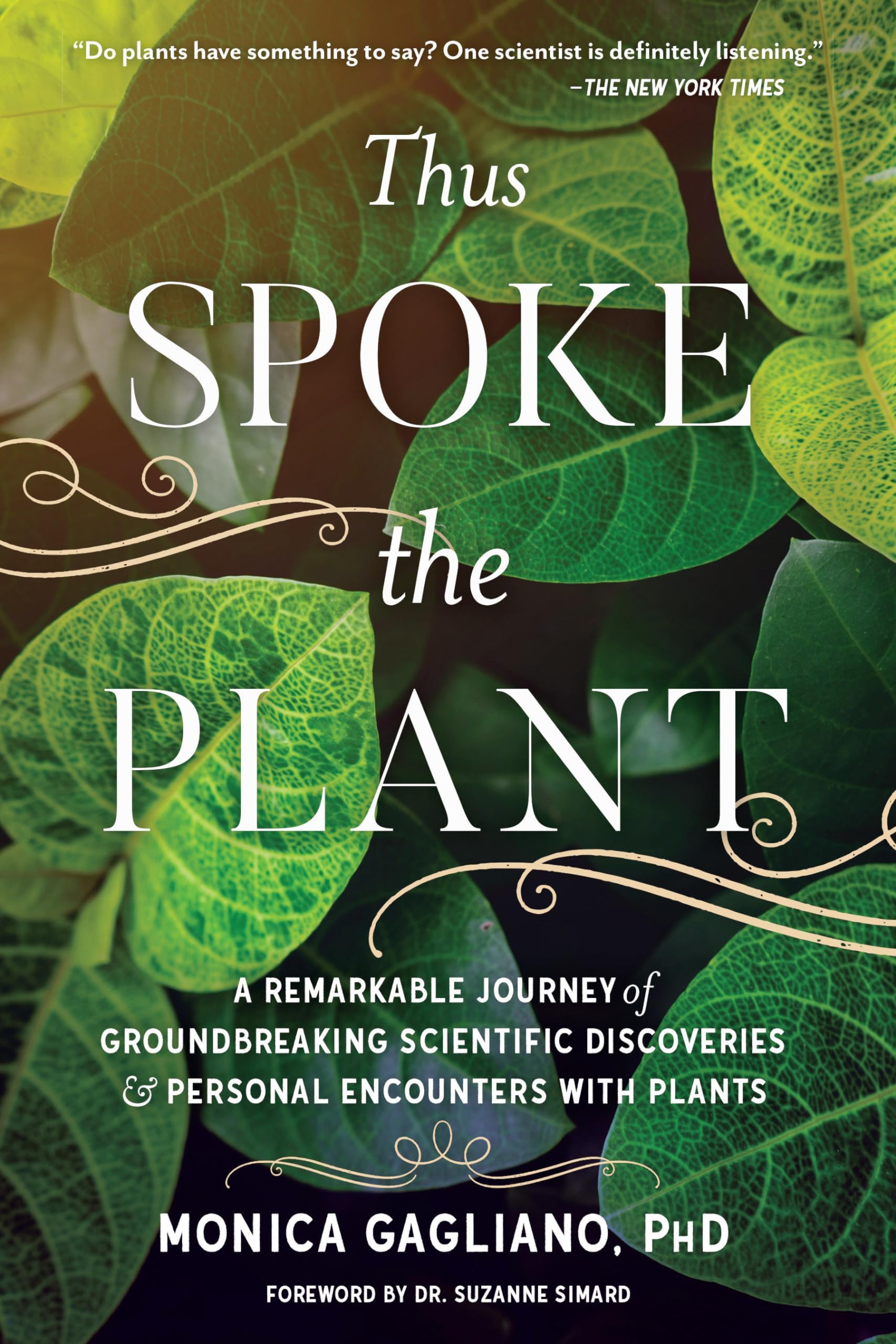 North Atlantic Books Thus Spoke the Plant: A Remarkable Journey of Groundbreaking Scientific Discoveries and Personal Encounters with Plants