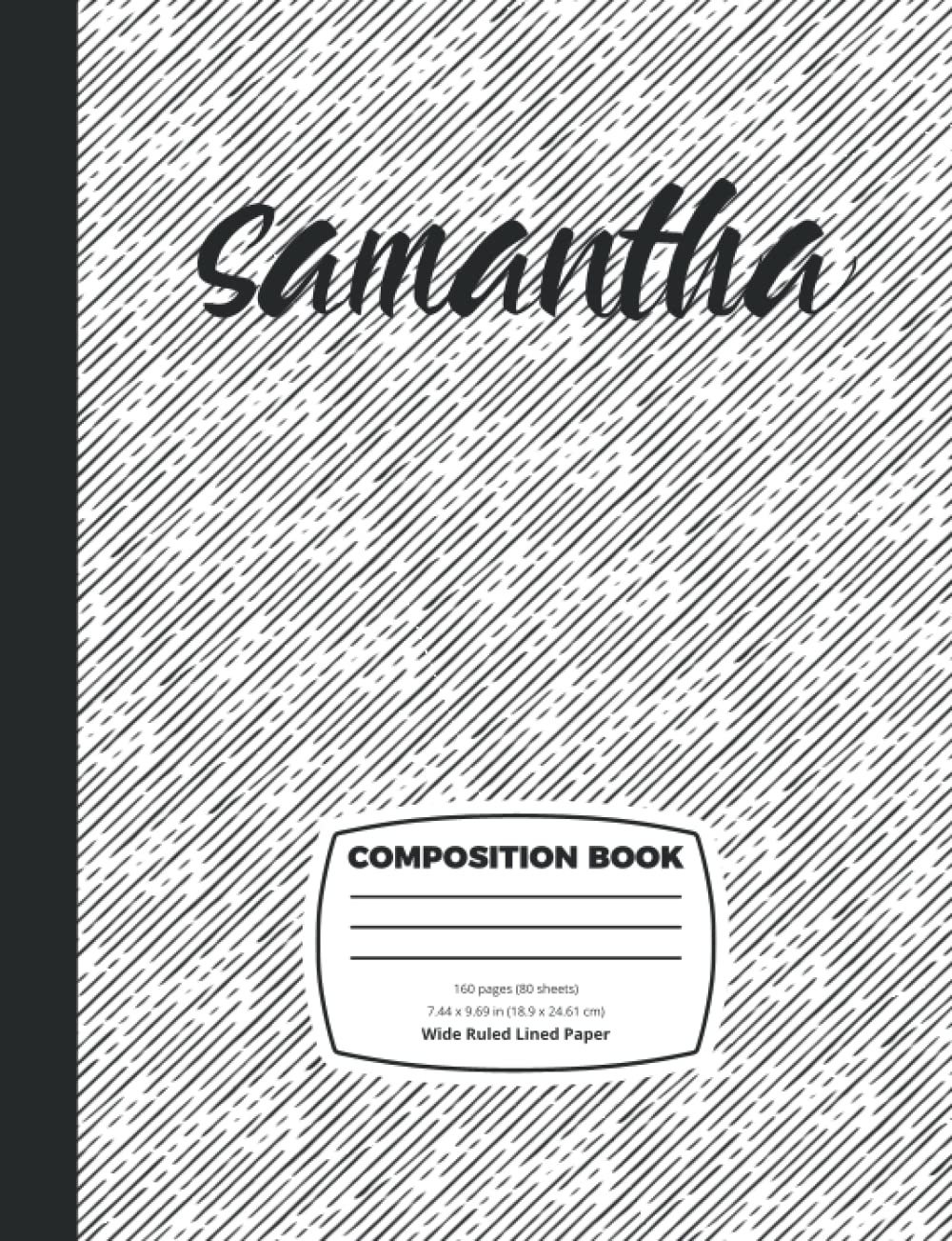 Samantha Black Lines Composition Book: 7.44 x 9.69 in (18.9 x 24.61 cm), Wide Ruled Lined Paper Notebook for Students, 160 Pages (80 Sheets), Matte Finish Cover - Black Lines Notebook
