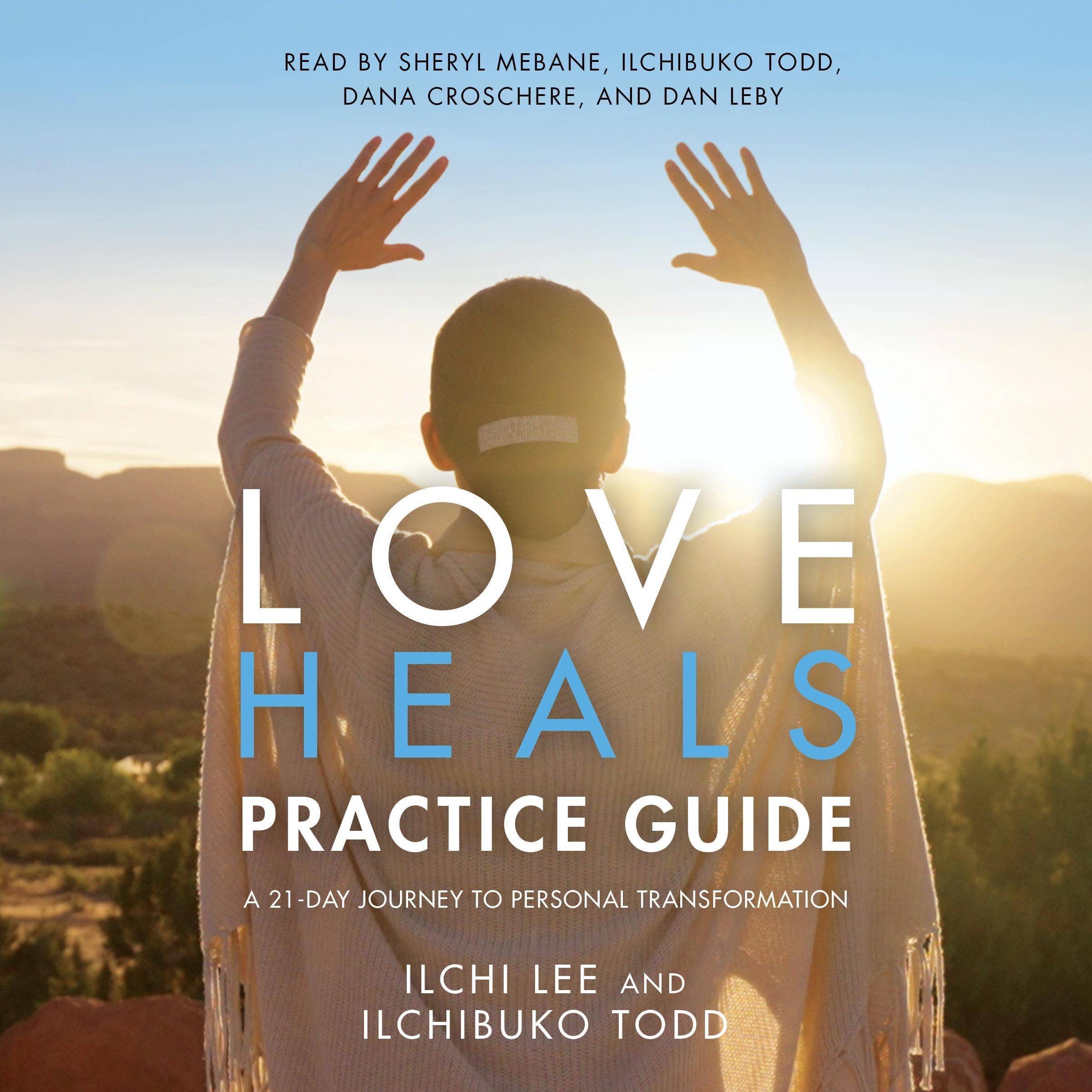 Love Heals Practice Guide