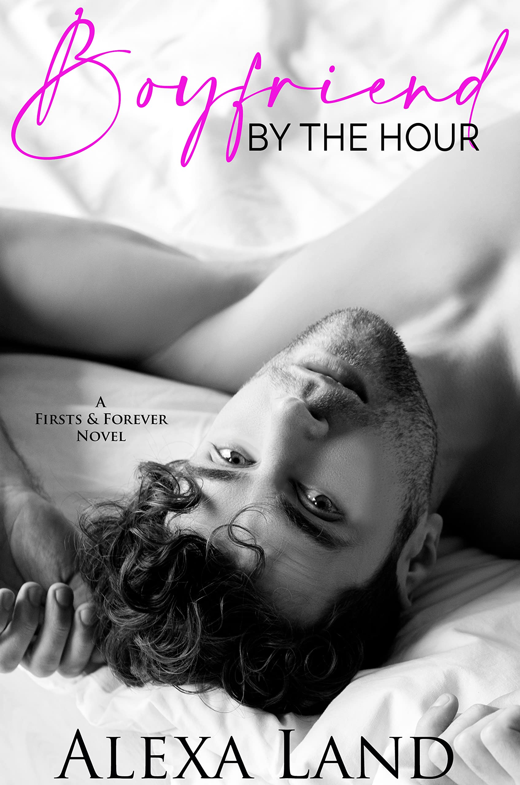 Boyfriend by the Hour (Firsts and Forever Stories Book 9)
