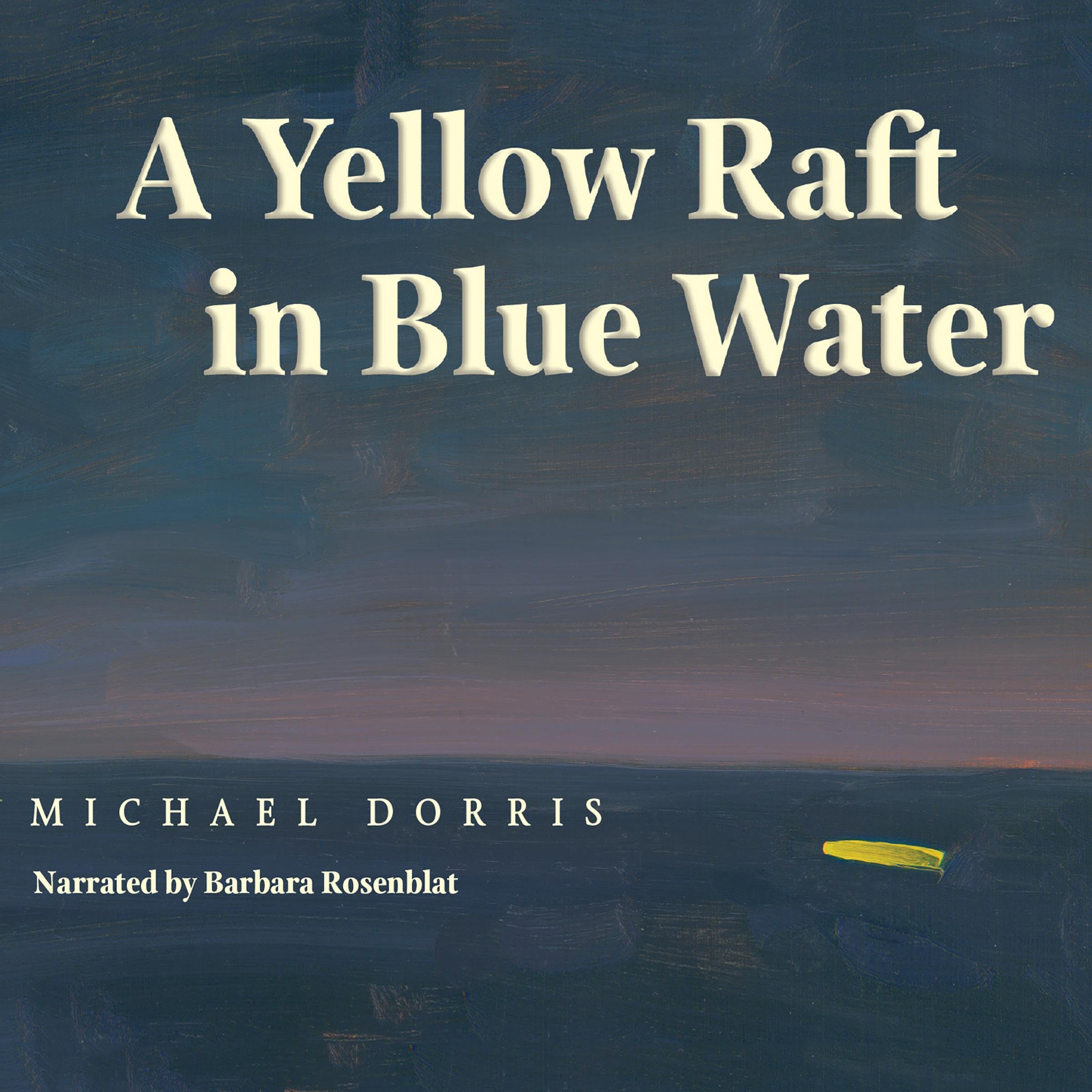 Cover art for A Yellow Raft in Blue Water