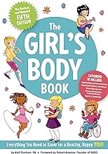 The Girl's Body Book (Fifth Edition): Everything You Need to Know for a Healthy, Happy YOU! (Boys & Girls Body Books)