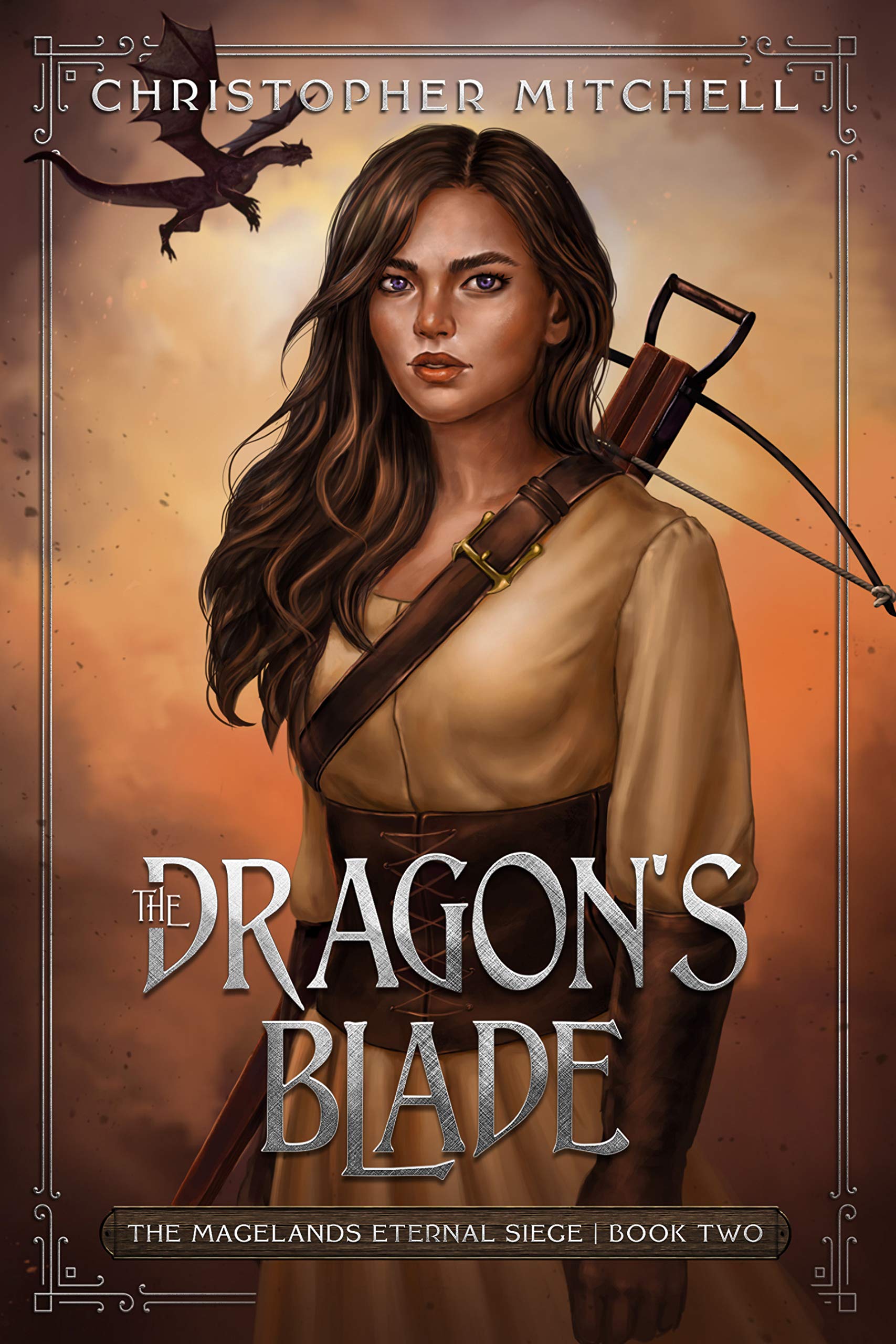 The Dragon's Blade: An Epic Fantasy Adventure (The Magelands Eternal Siege Book 2)