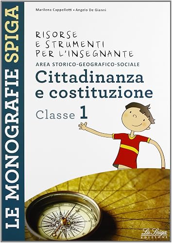 Risorse e strumenti per l'insegnante. Cittadinanza e costituzione. Per la 1ª classe elementare