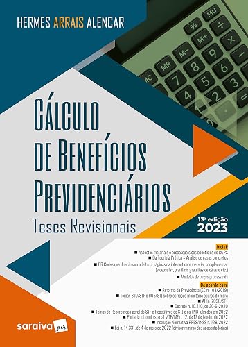 Cálculo de Benefícios Previdenciários - 13ª edição 2023