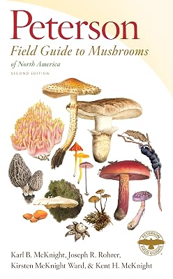 Peterson Field Guide To Mushrooms Of North America, Second Edition: The Classic Illustrated Nature Reference for Safe Foraging