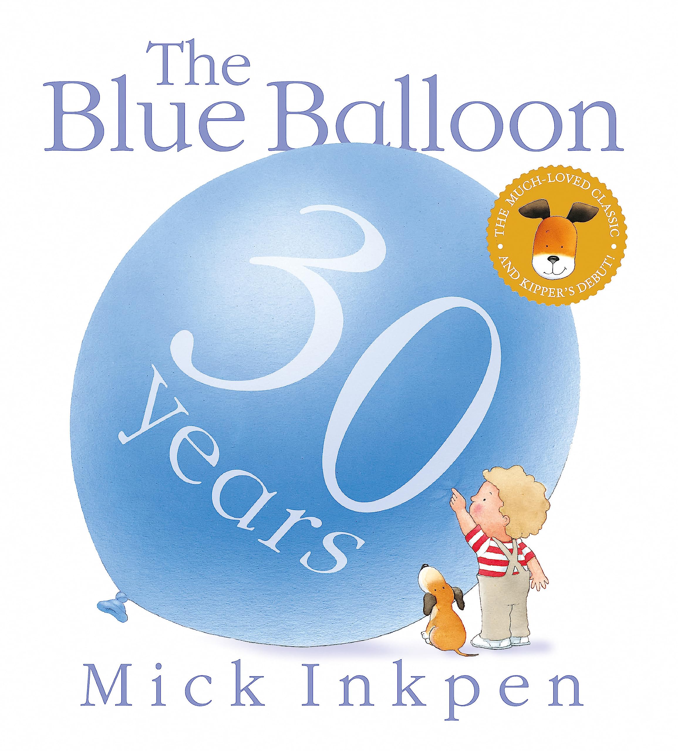 Kipper: The Blue Balloon Paperback – Picture Book, 21 February 2019
