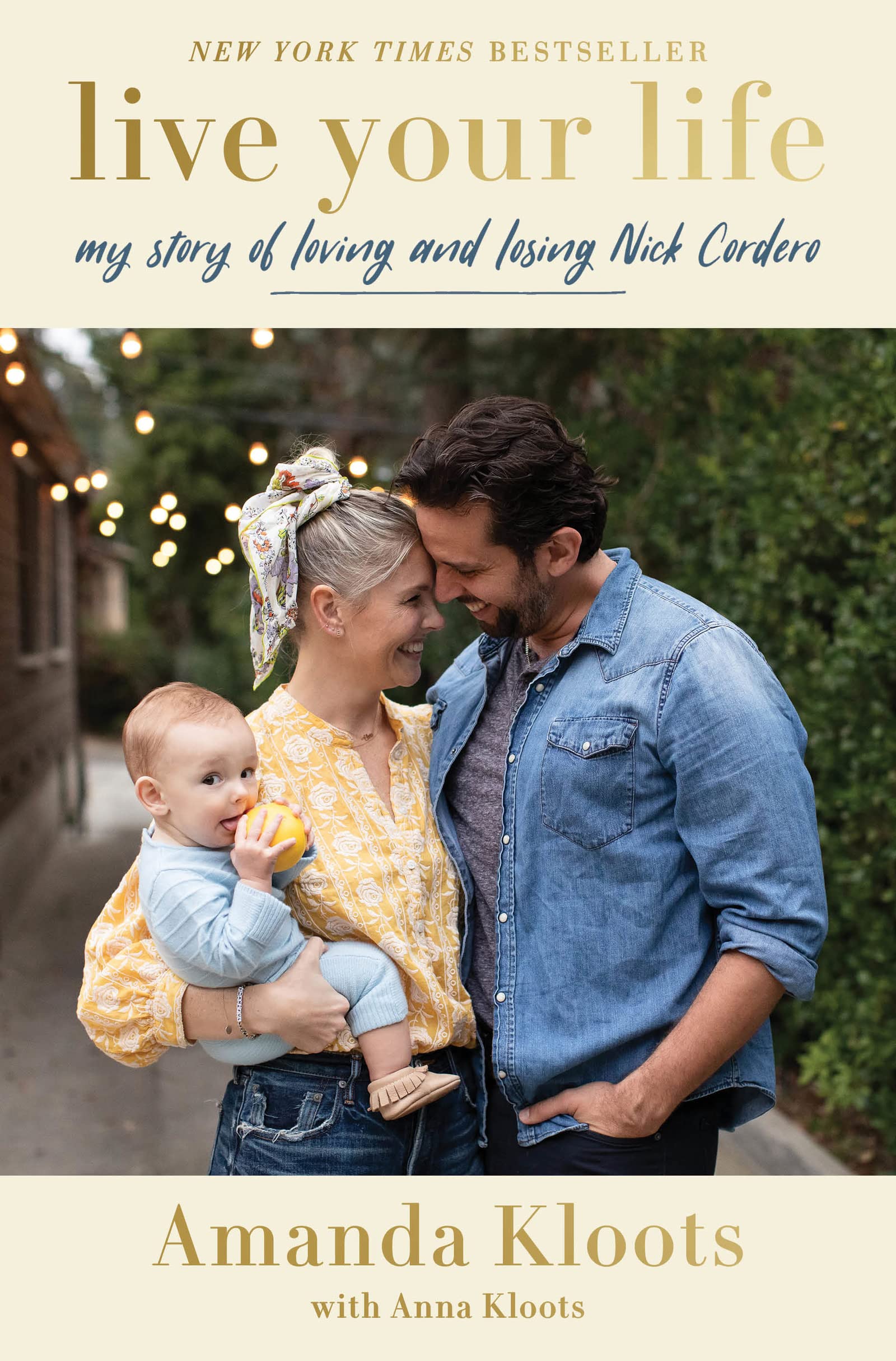 Cover of Live Your Life: My Story of Loving and Losing Nick Cordero