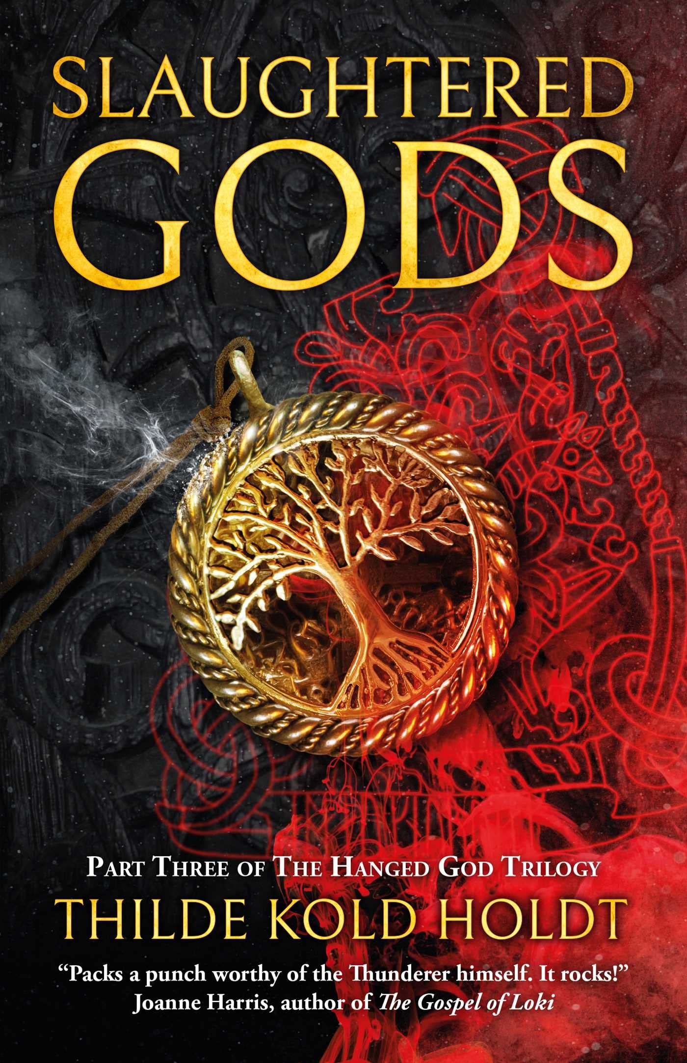 Slaughtered Gods: Volume 3 (The Hanged God Trilogy)