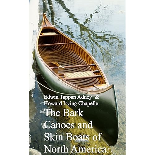 Bark Canoes and Skin Boats of North America