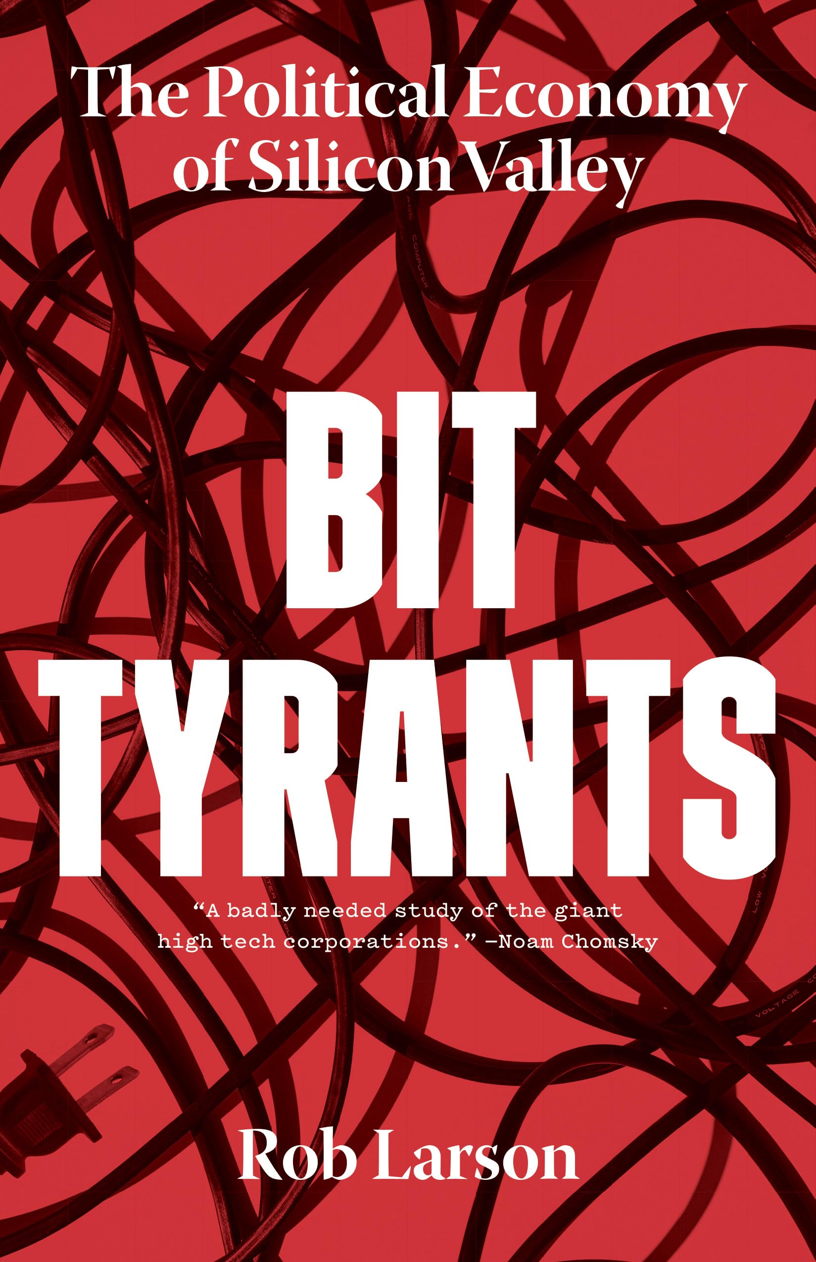 Bit Tyrants by Rob Larson - 9781642590319