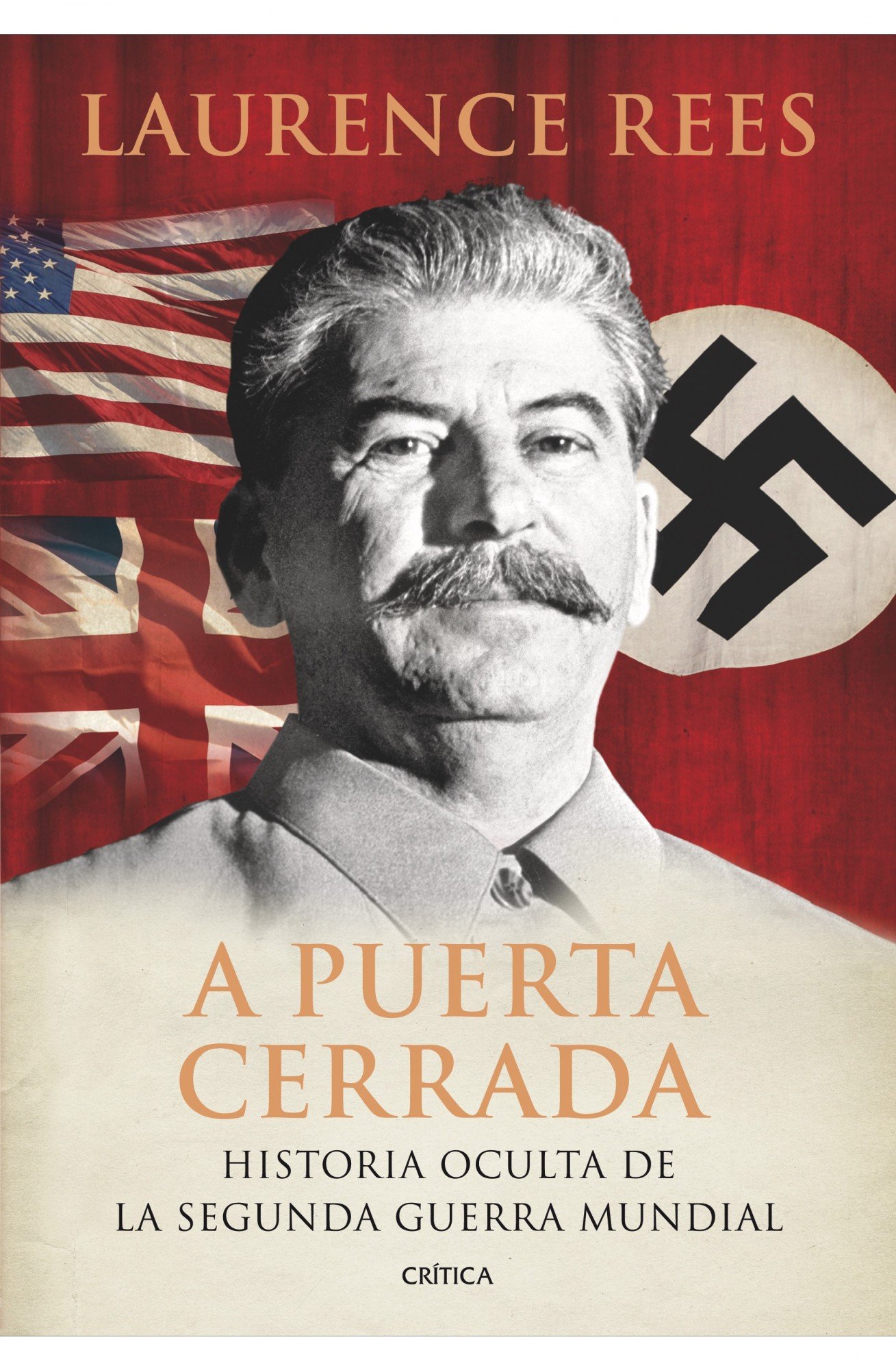 A puerta cerrada: Historia oculta de la segunda guerra mundial: 1 (Memoria Crítica)