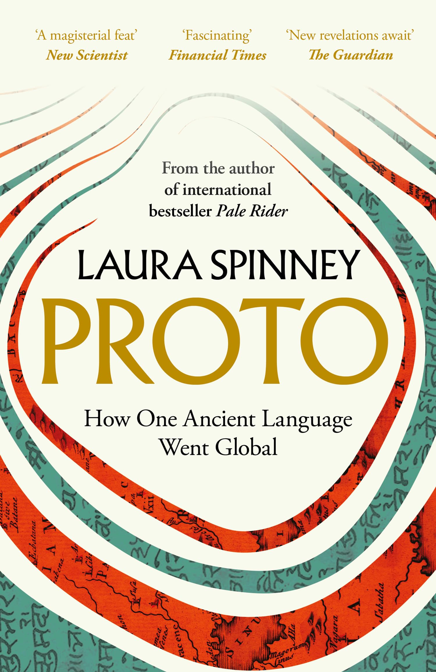 Proto: A New History of Our Ancient Past, From the Author of the International Bestseller Pale Rider