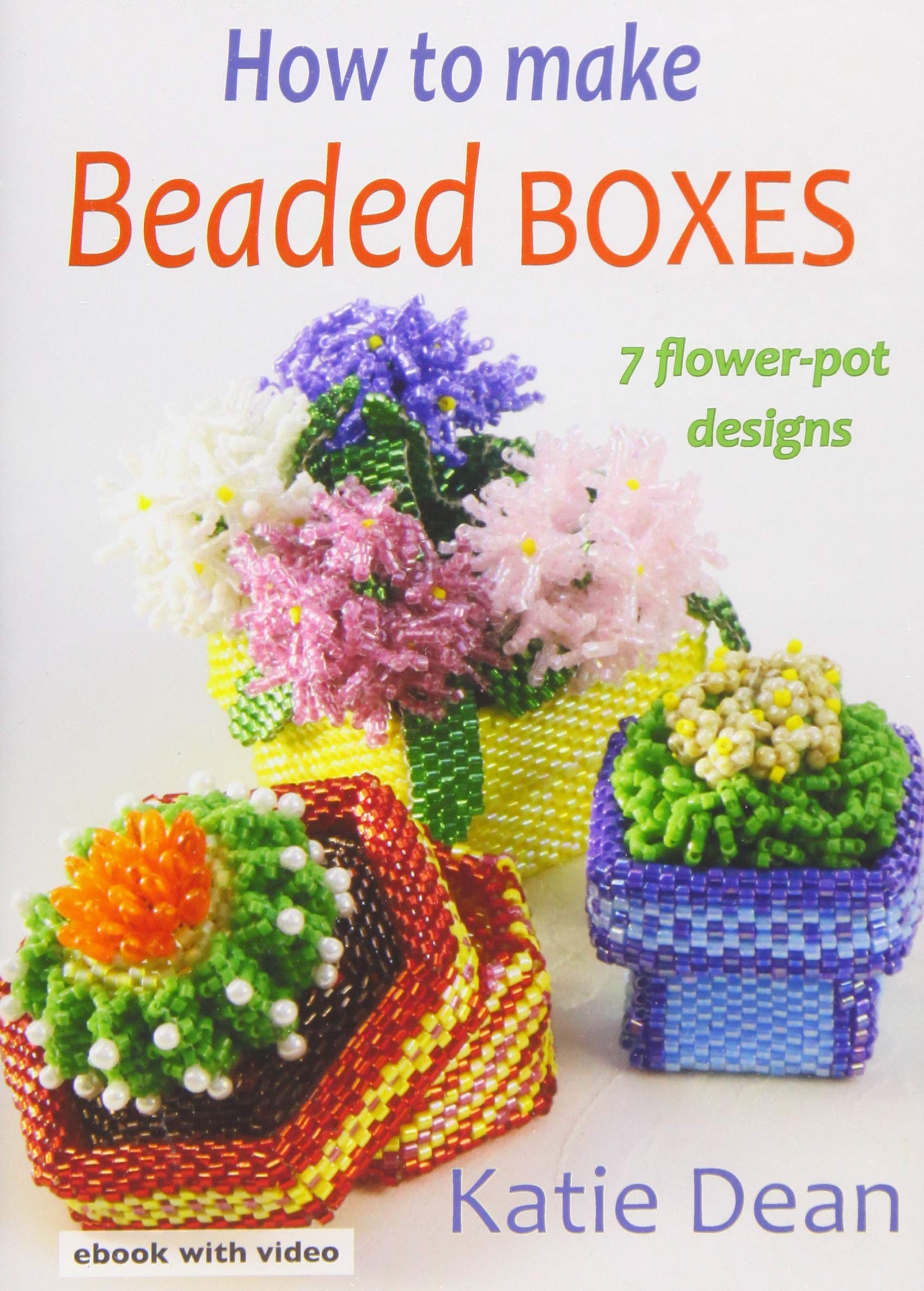 How to Make Beaded Boxes: 7 flower-pot designs