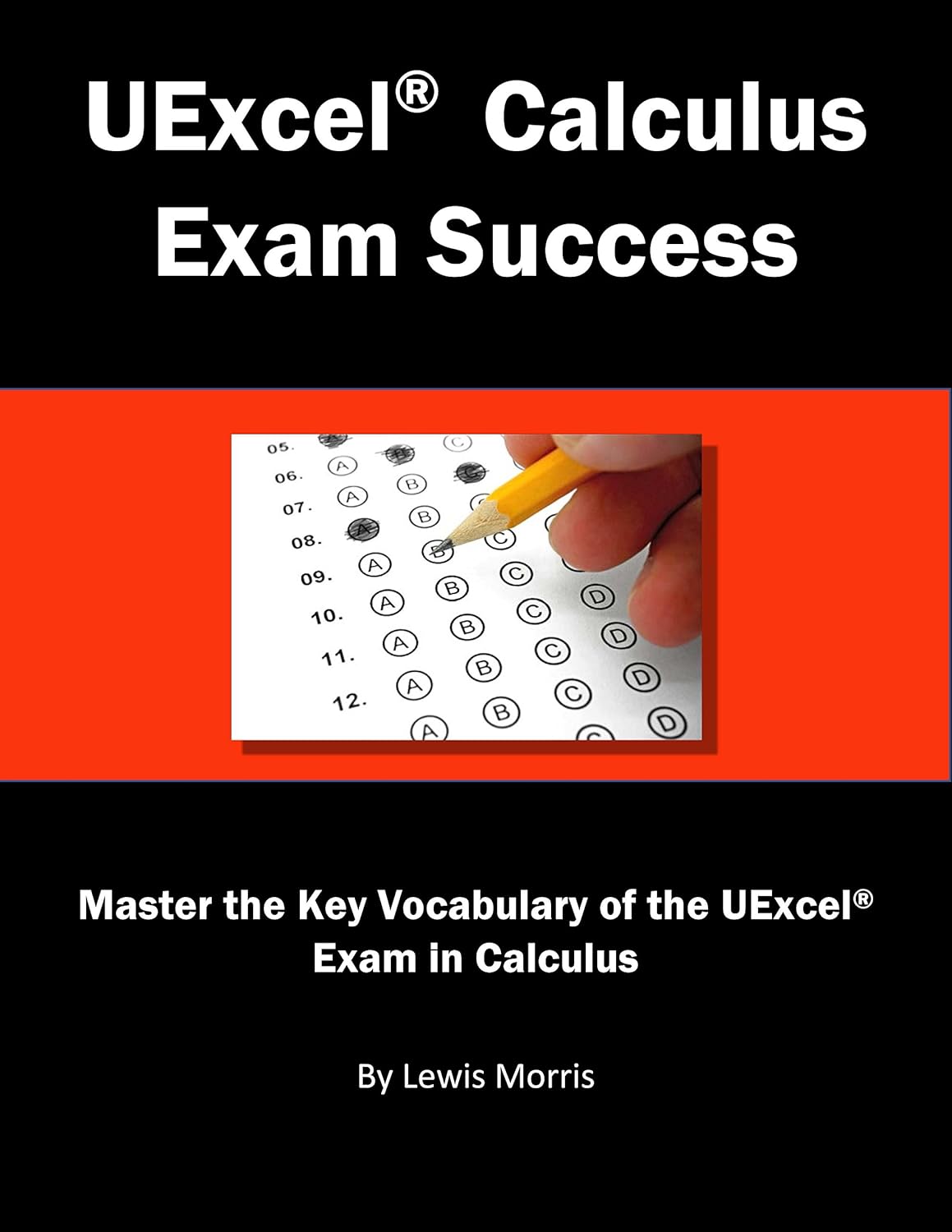 UExcel Calculus Exam Success Master the Key Vocabulary of the UExcel