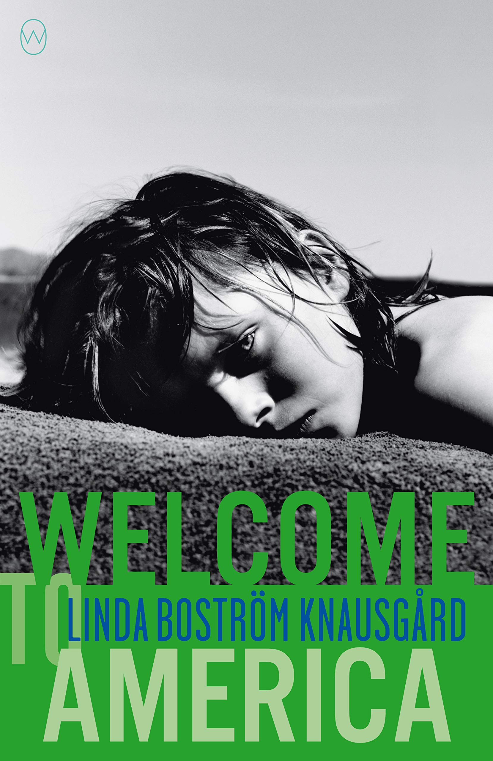Welcome to America By Linda Bostrom Knausgaard,Martin Aitken (transl.)