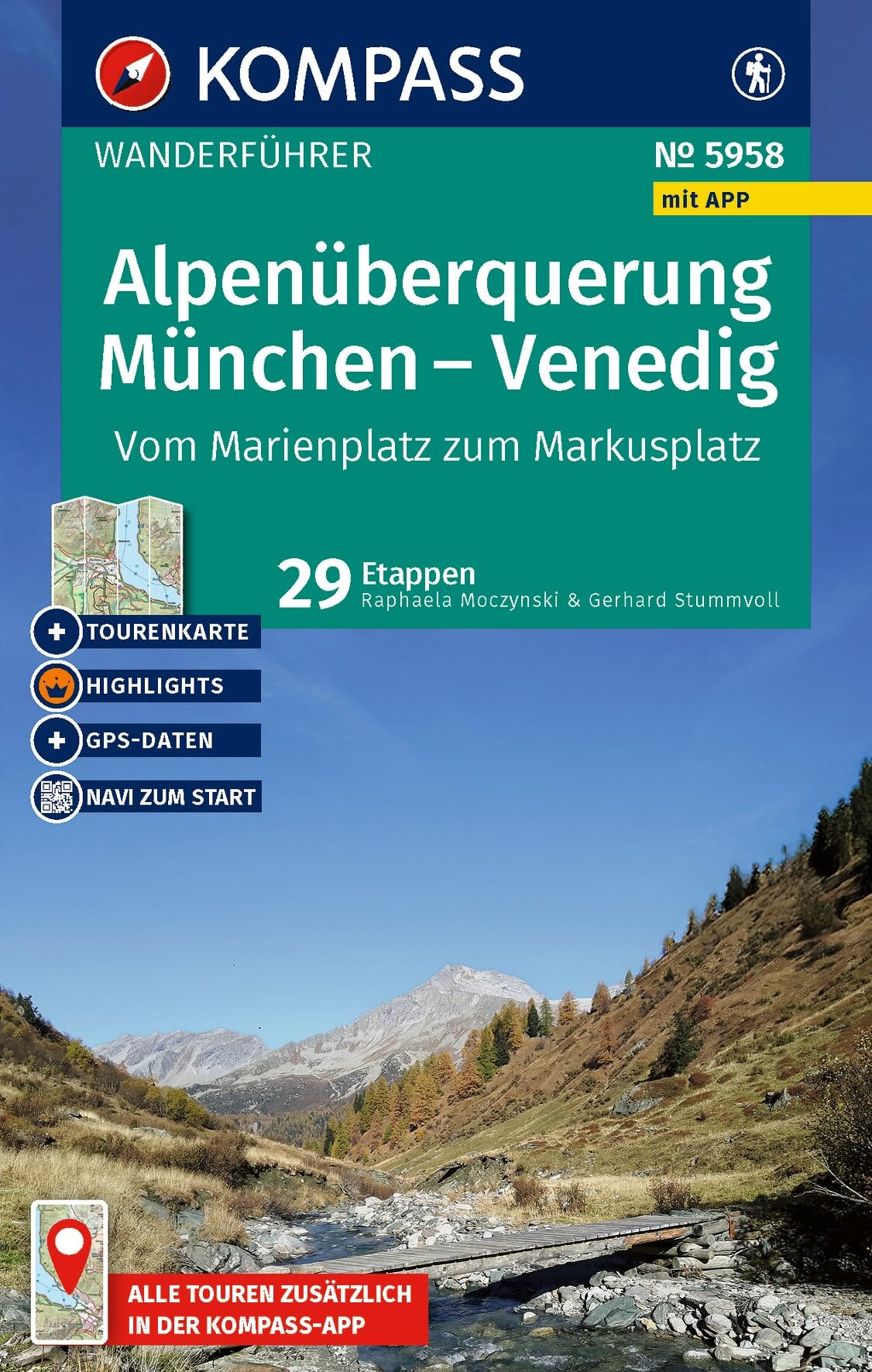 KOMPASS Wanderführer Alpenüberquerung München, Venedig, Vom Marienplatz zum Markusplatz, 29 Etappen mit Extra-Tourenkarte: mit Touren und GPS-Daten in der KOMPASS-App