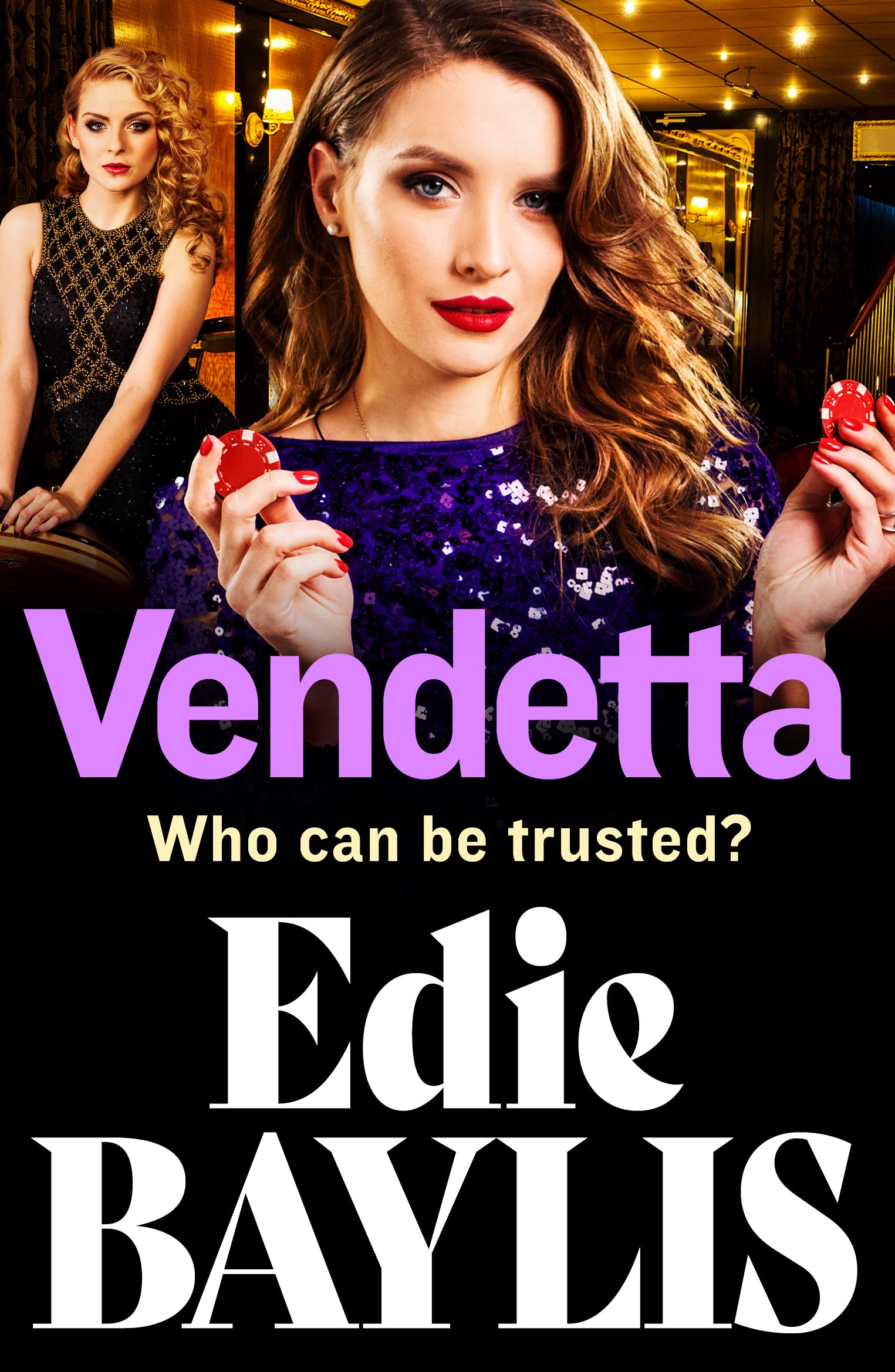 Vendetta: The addictive gangland thriller from Edie Baylis (The Allegiance Series)