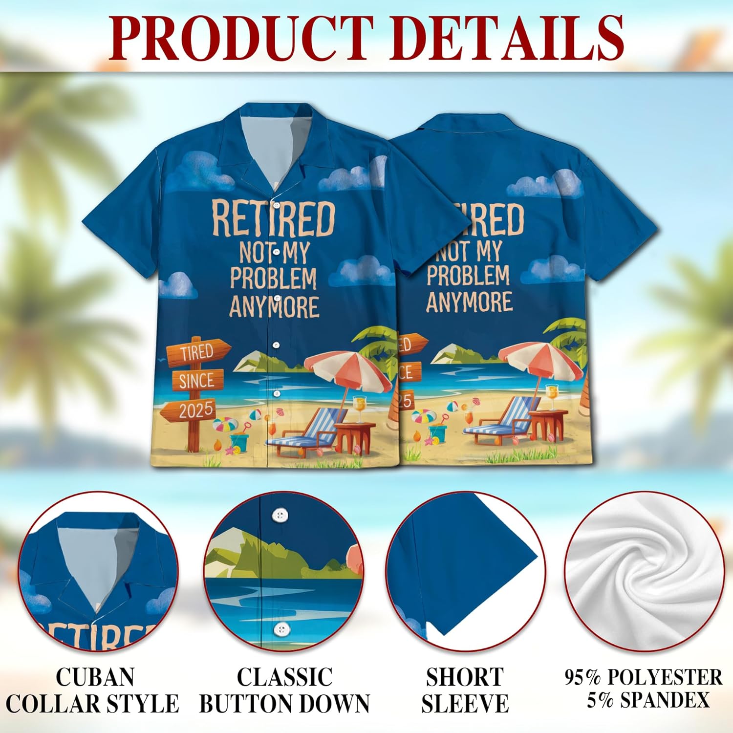 Retired 2025 Not My Problem Anymore Hawaiian Shirt for Men, Button Down Summer Beach Short Sleeve, Sizes S-5XL