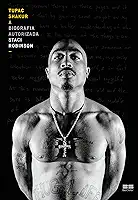 Tupac Shakur: A biografia autorizada