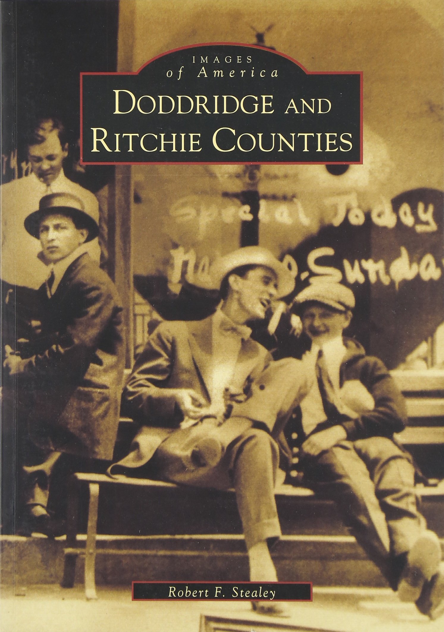 Doddridge and Ritchie Counties (WV) (Images of America)