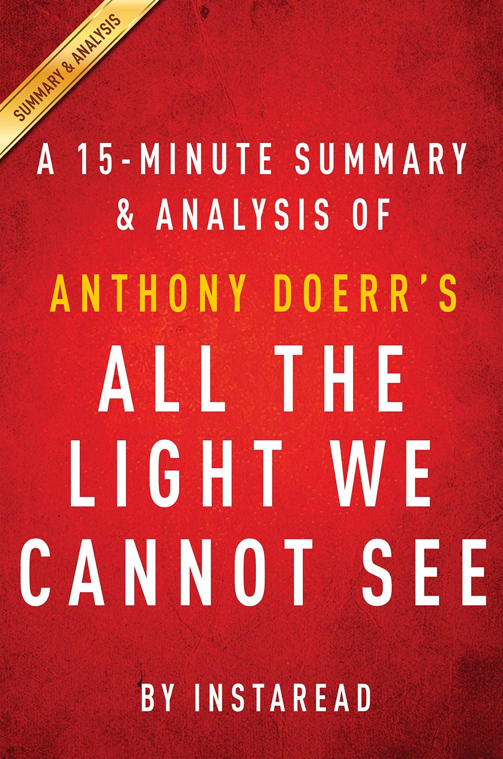 Summary of All the Light We Cannot See: by Anthony Doerr | Summary & Analysis