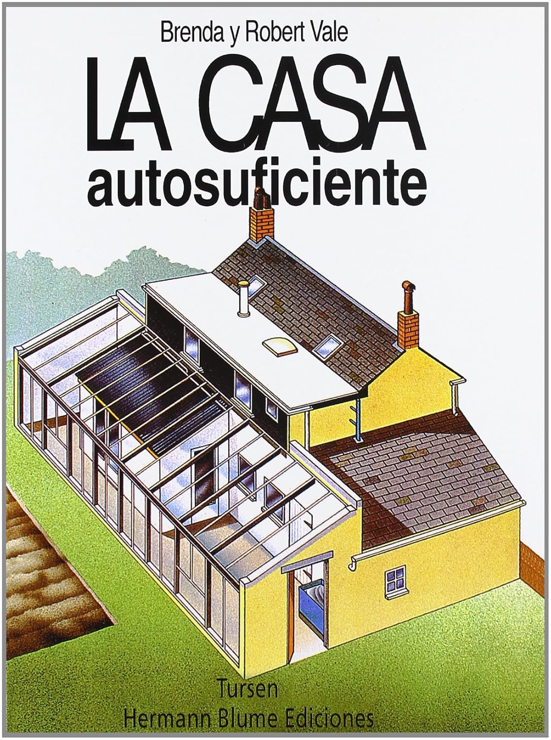 La casa autosuficiente (Arquitectura) (Spanish Edition)      Paperback – March 16, 2005