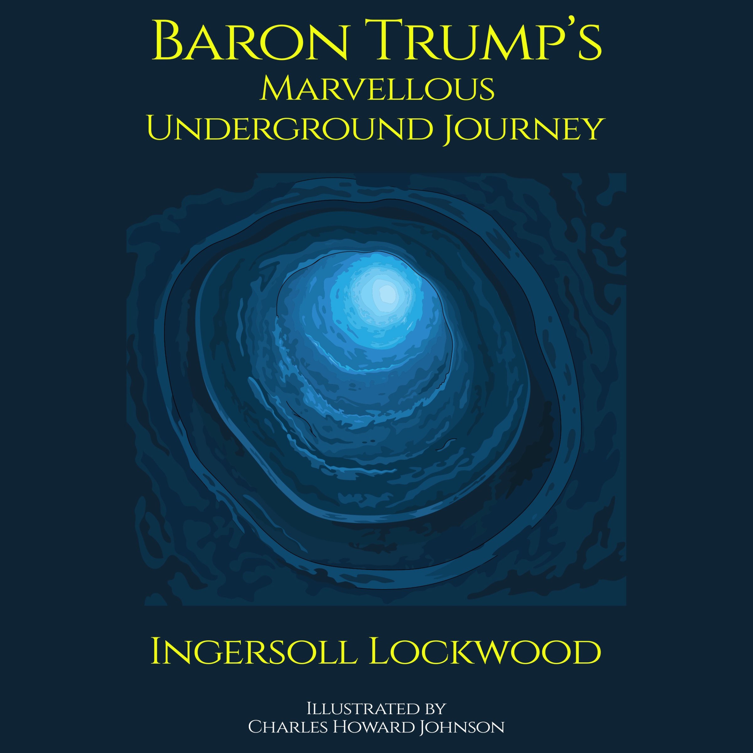 Baron Trump's Marvellous Underground Journey