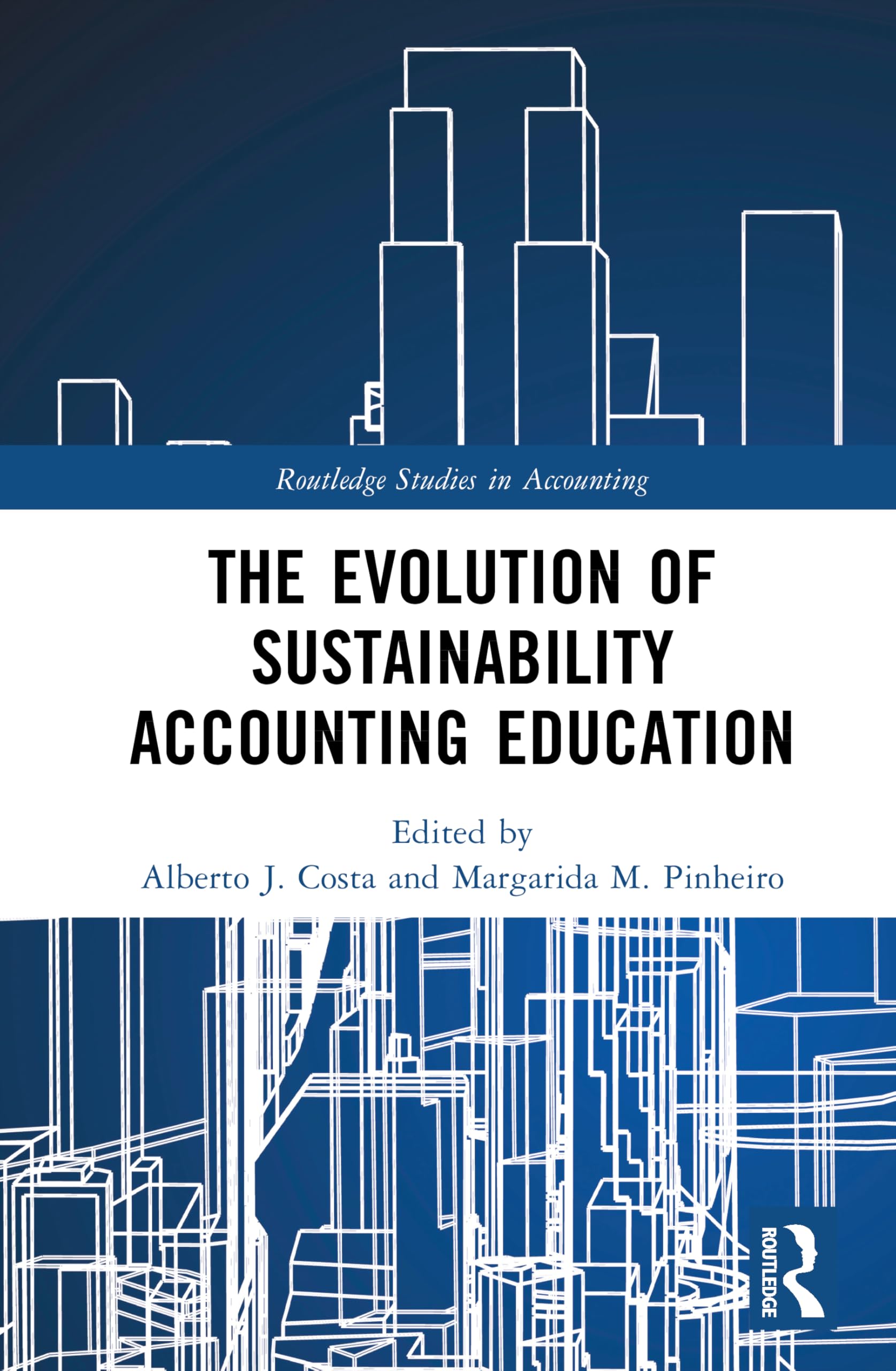 The Evolution of Sustainability Accounting Education (Routledge Studies in Accounting)