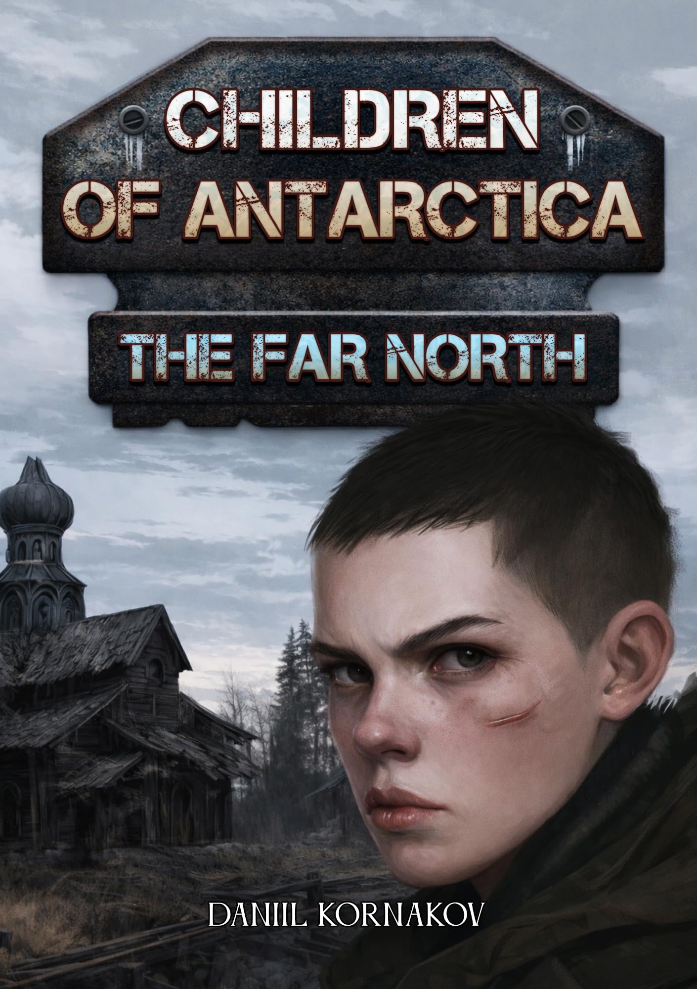 The Far North (Children of Antarctica Series Book 3)