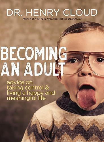 Becoming an Adult: Advice on Taking Control and Living a
