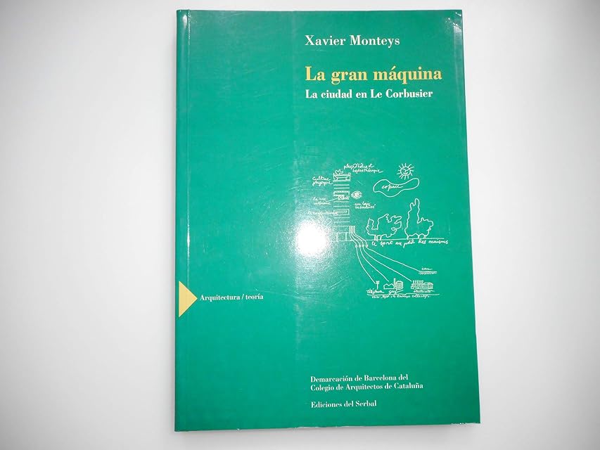 Portada de La Gran Maquina: La Ciudad en le Corbusier
