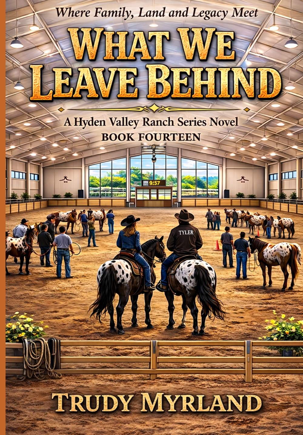What We Leave Behind: BOOK FOURTEEN (Hyden Valley Ranch)