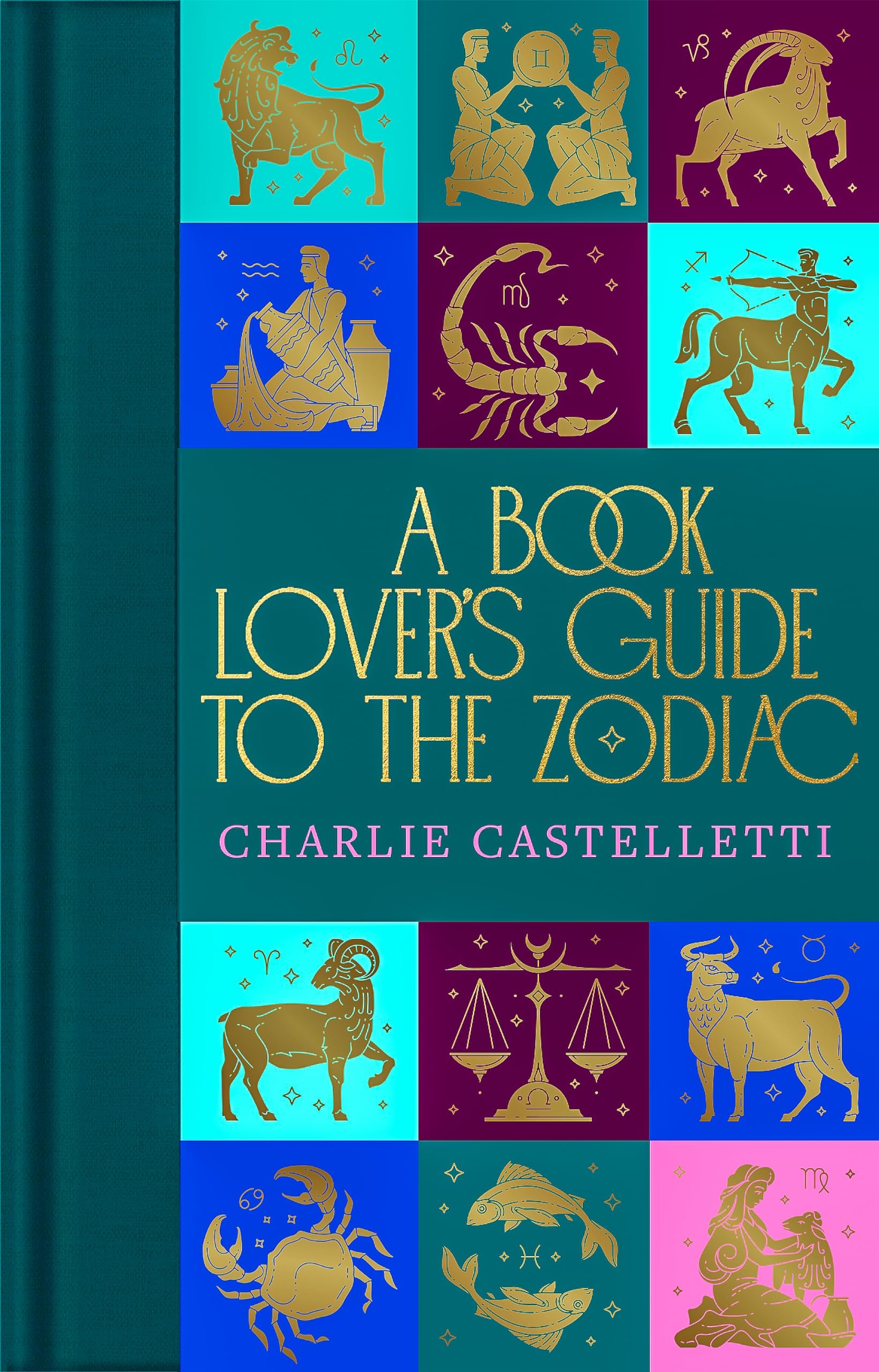A Book Lover's Guide to the Zodiac: 364 (Macmillan Collector's Library, 364)
