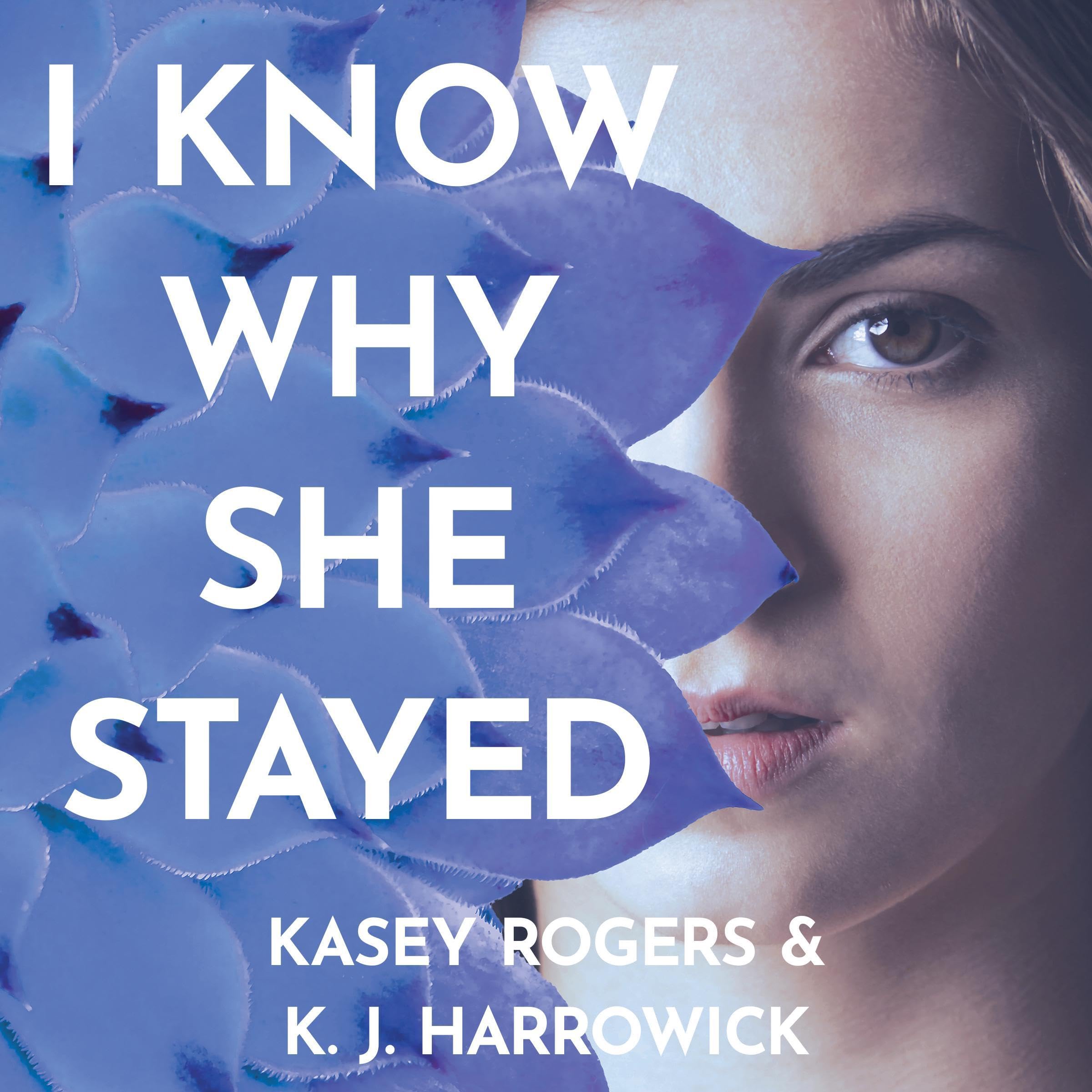 I Know Why She Stayed