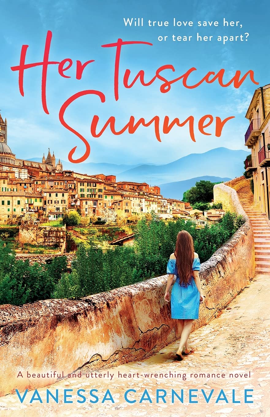 Her Tuscan Summer: A beautiful and utterly heart-wrenching roman