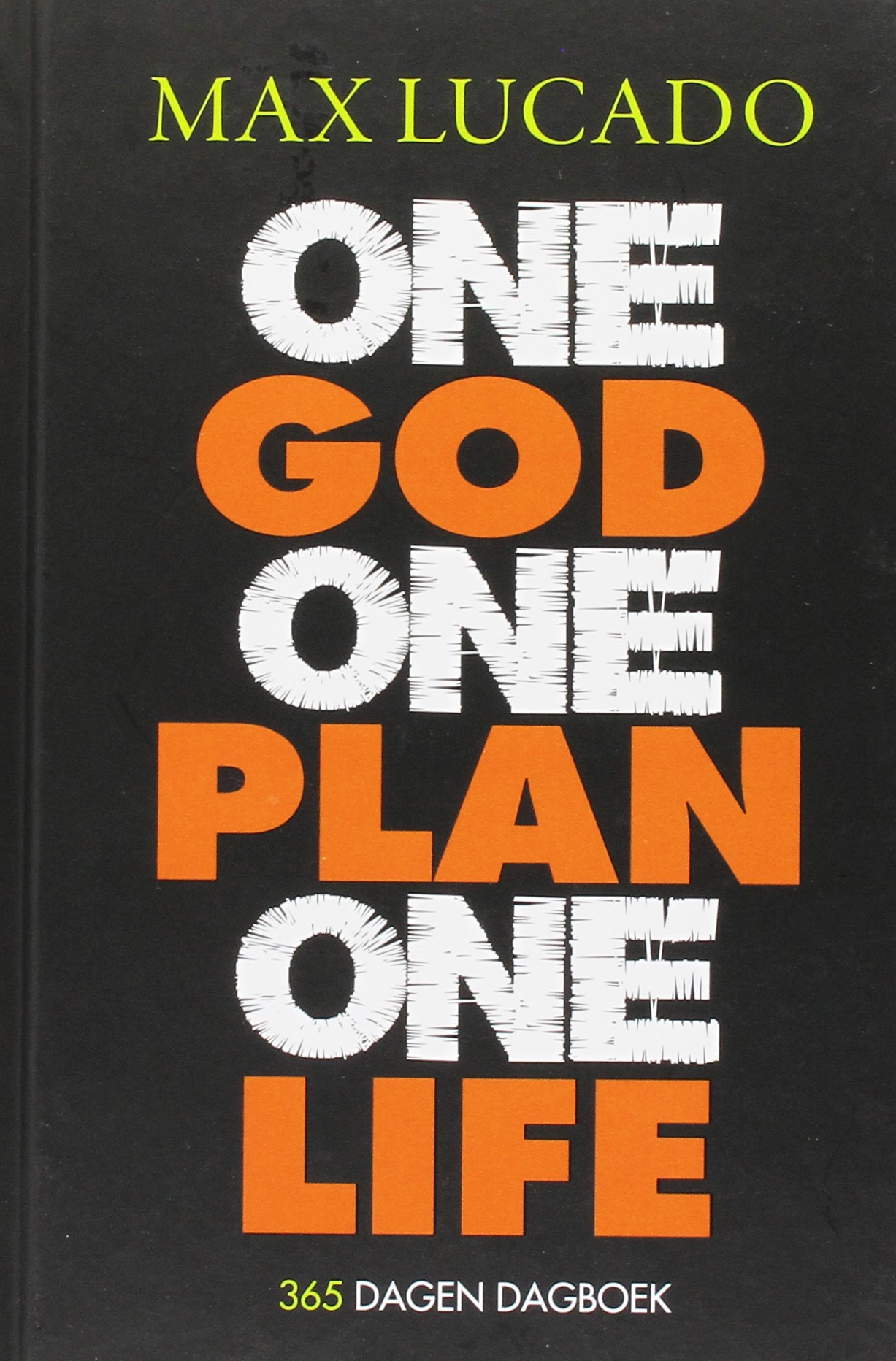 One god one plan one life: 365 dagen dagboek