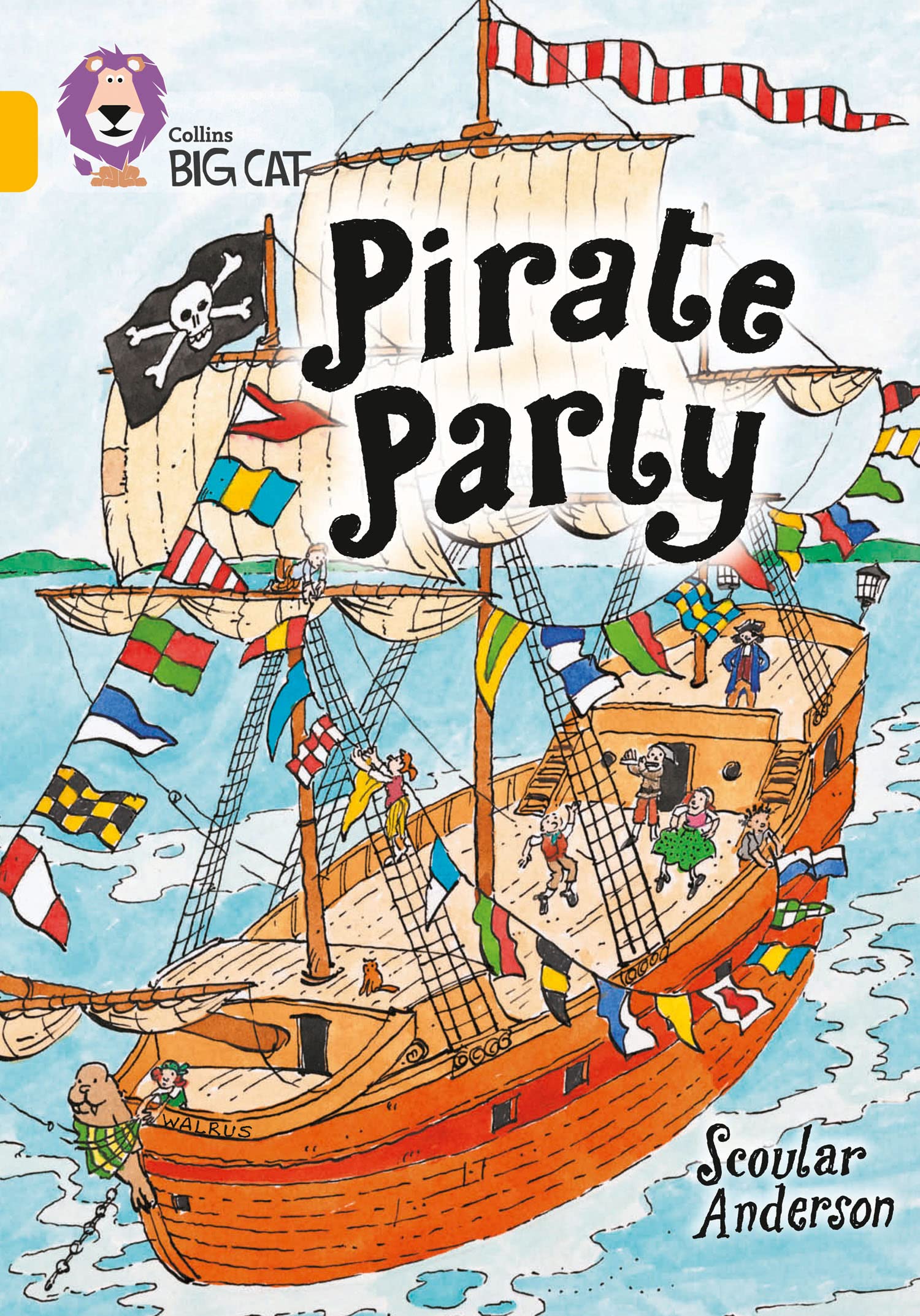 Pirate Party: A humorous story about Captain Codspawn’s birthday. (Collins Big Cat)