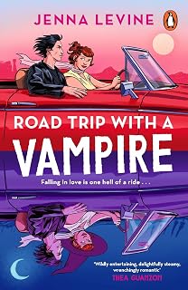 Road Trip with a Vampire: The sizzling new paranormal romance from the bestselling romcom author of My Roommate is a Vampire