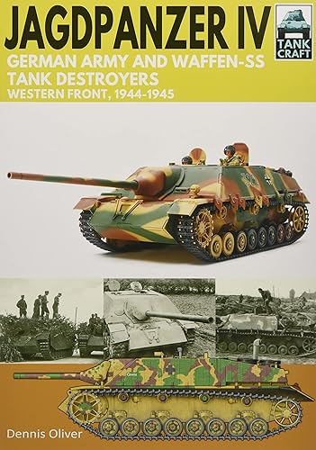 Jagdpanzer IV: German Army and Waffen-SS Tank Destroyers: Western Front, 1944-1945 (Tank Craft)