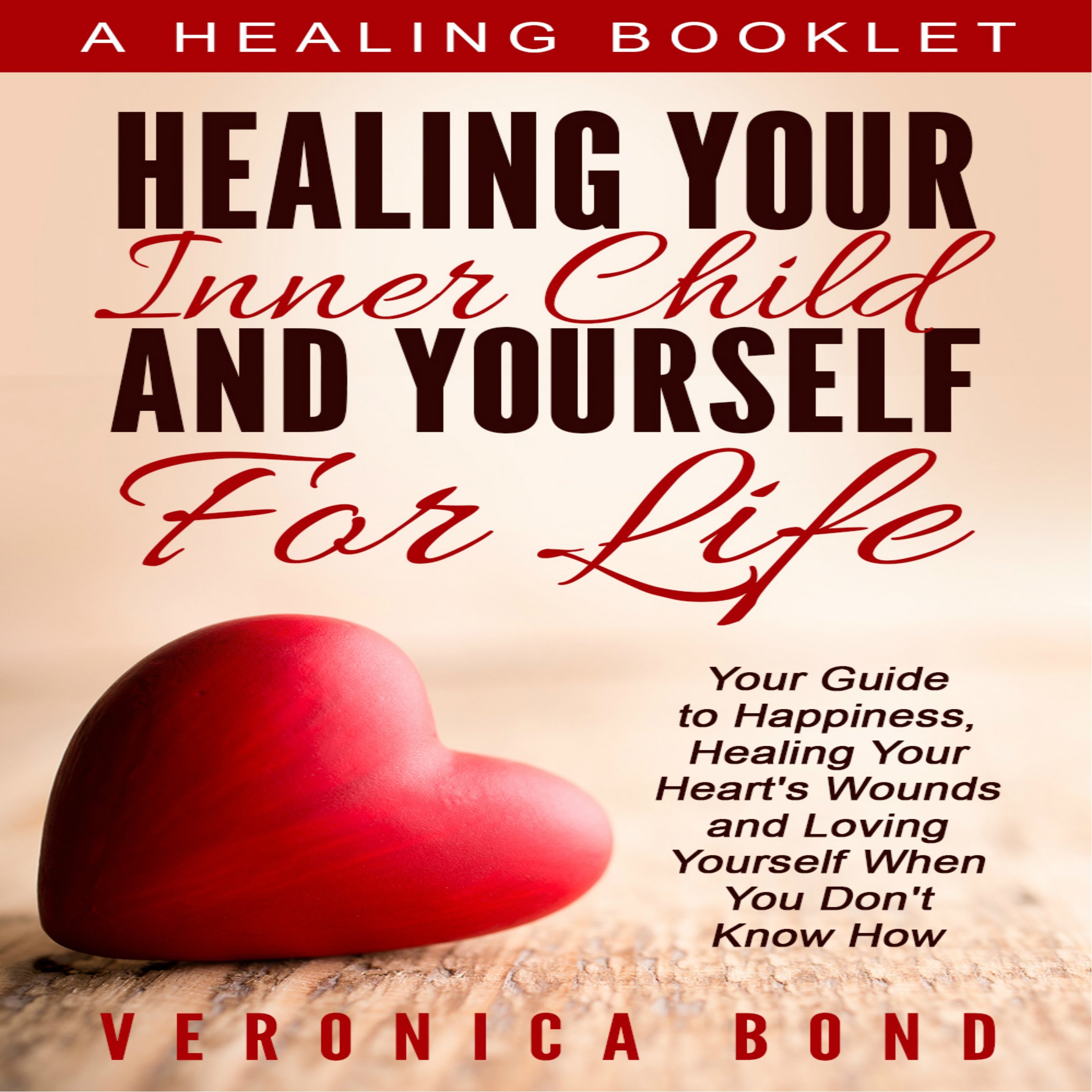 Cover art for Inner Child Healing Yourself for Life