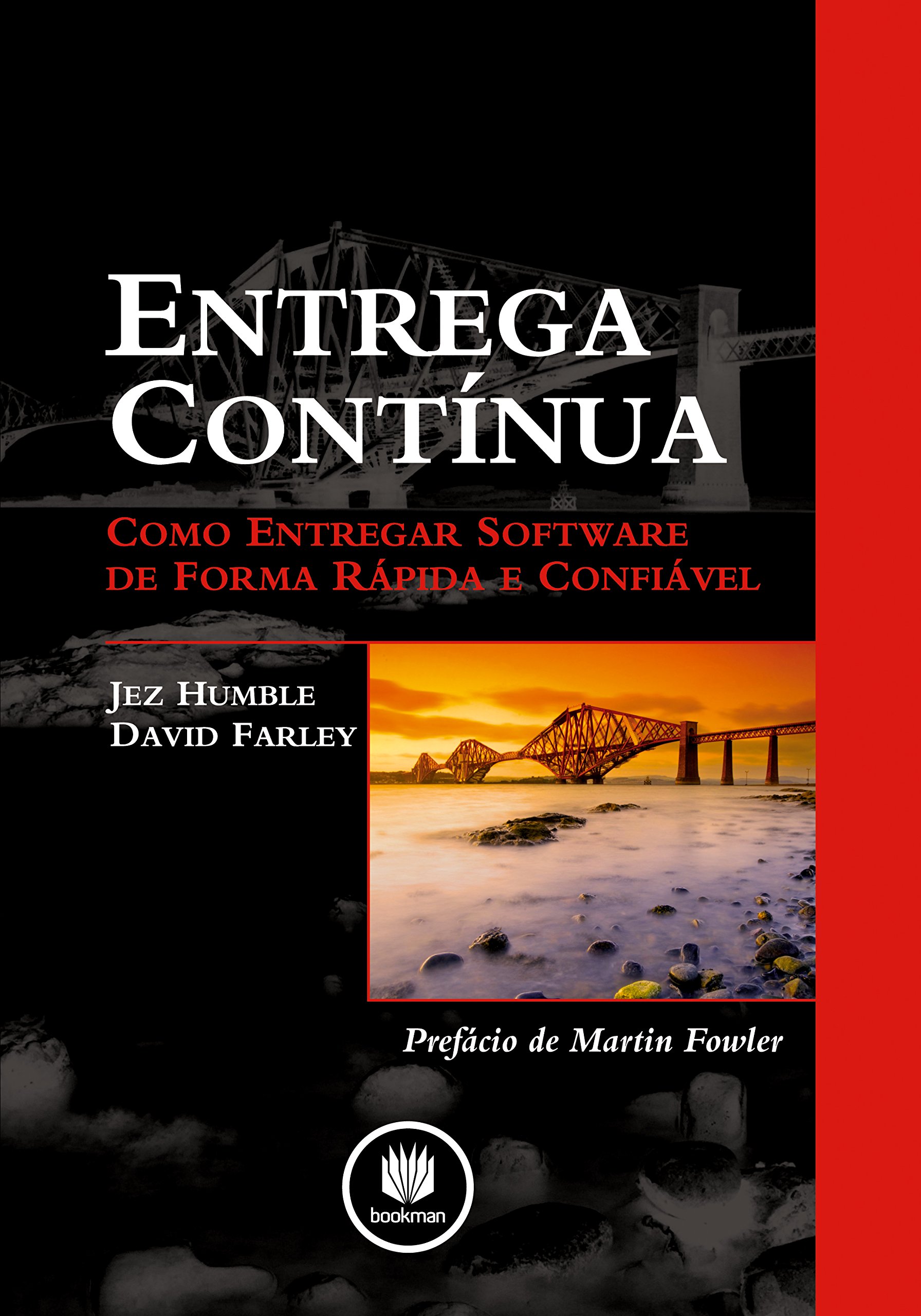 Entrega Contínua: Como Entregar Software de Forma Rápida e Confiável (Portuguese Edition)
