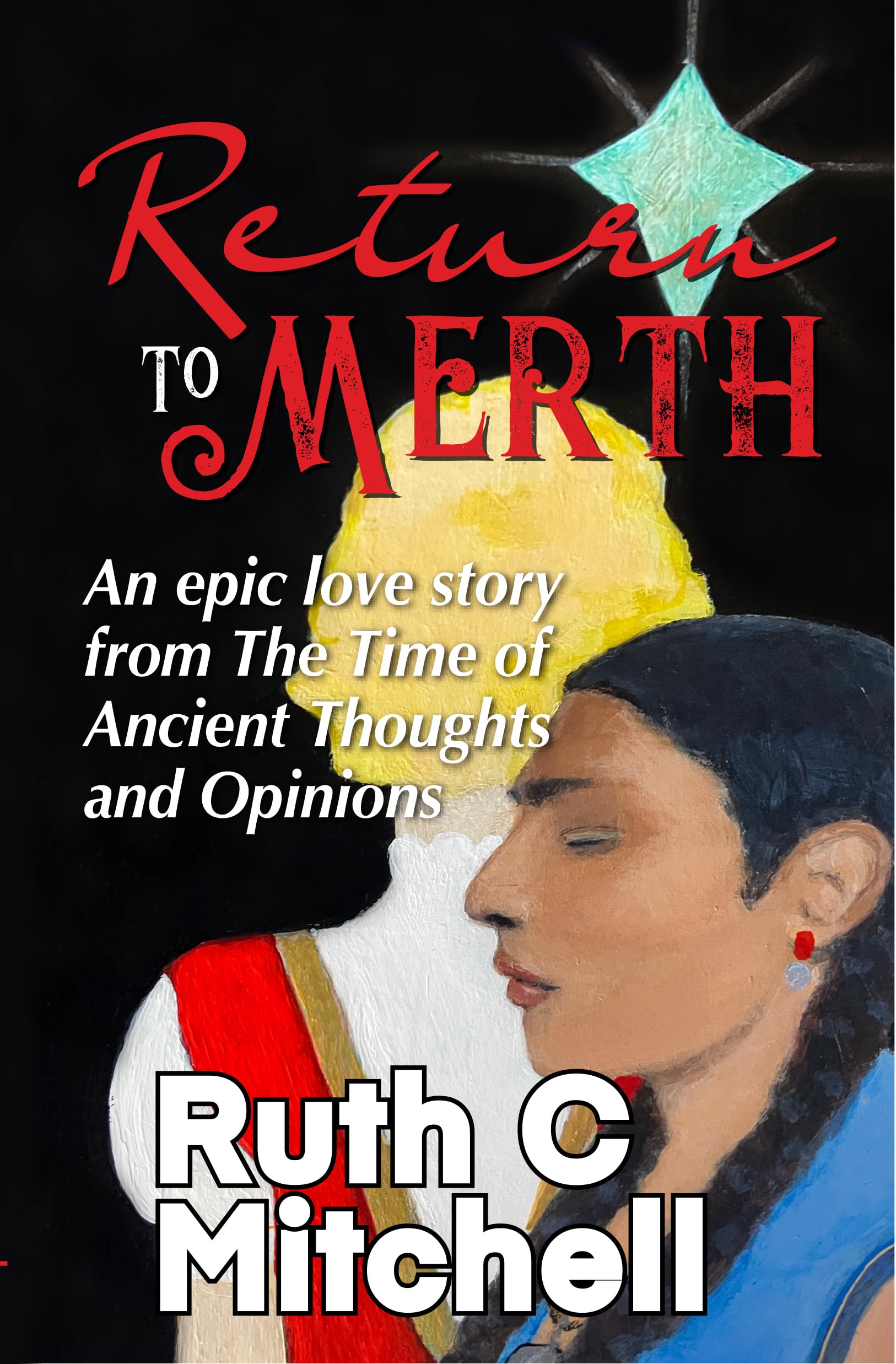 Return to Merth (Tales of Merth Trilogy by Ruth C Mitchell Book 3)